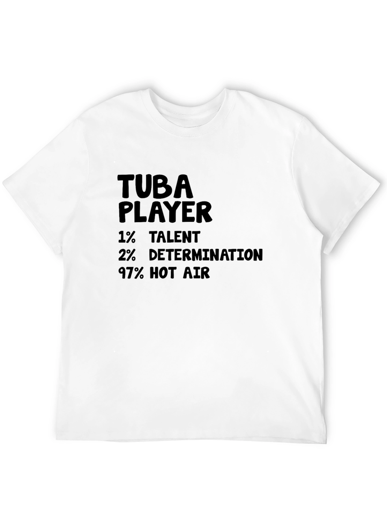 Tuba Player Humor T-Shirt