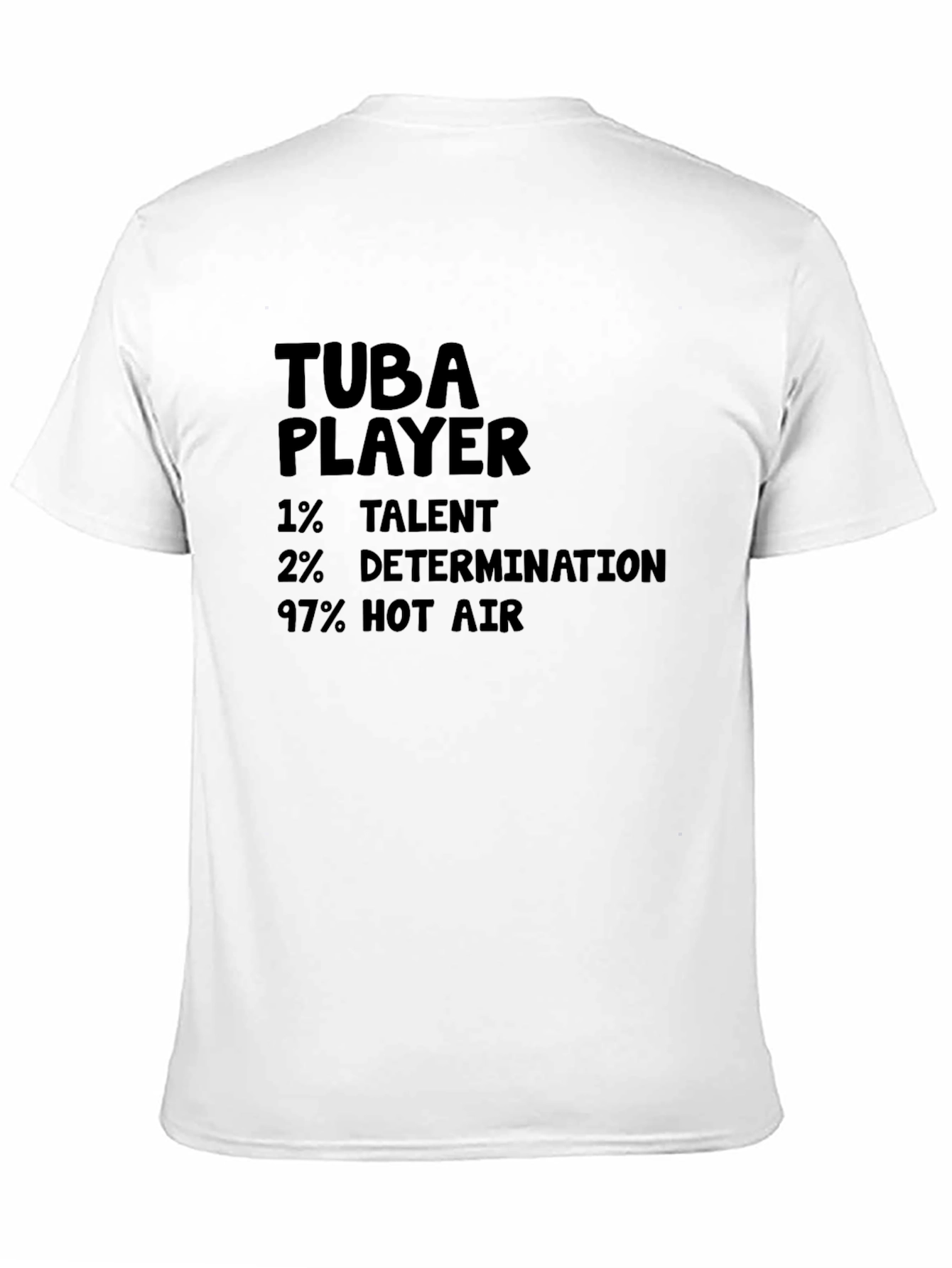 Tuba Player Humor T-Shirt