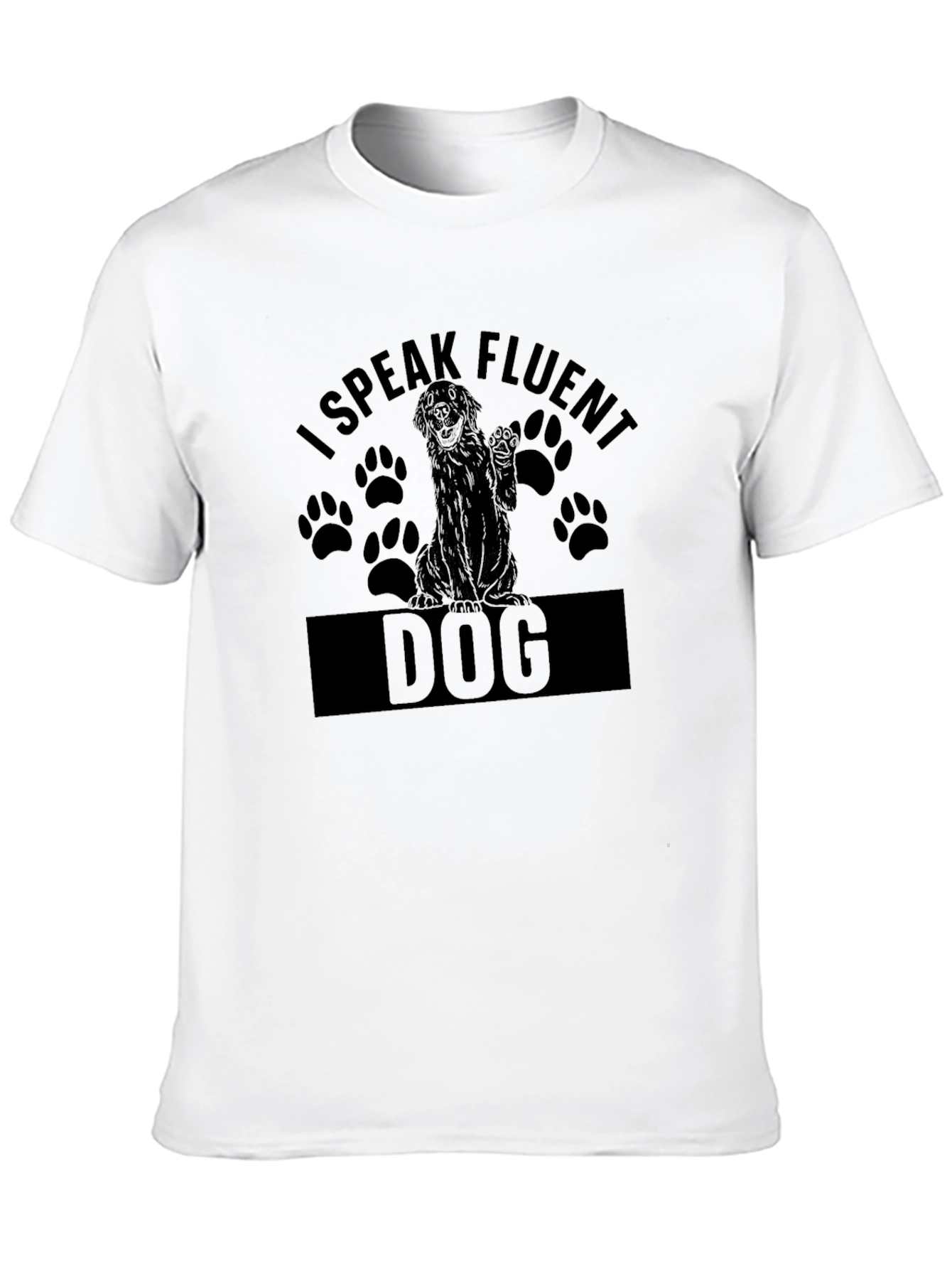 I Speak Fluent Dog T-Shirt - Dog Lover Tee