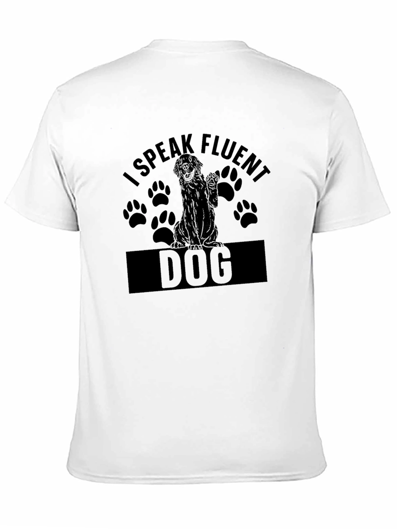 I Speak Fluent Dog T-Shirt - Dog Lover Tee