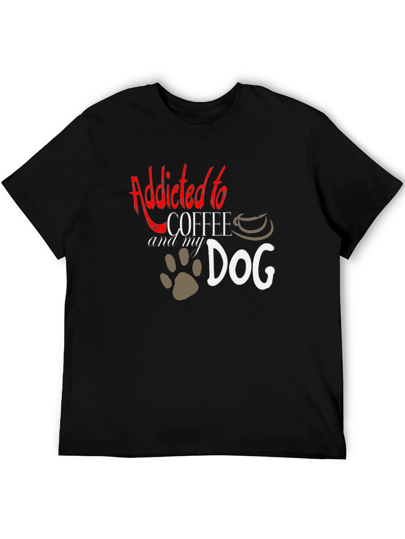 Addicted to Coffee and My Dog T-Shirt