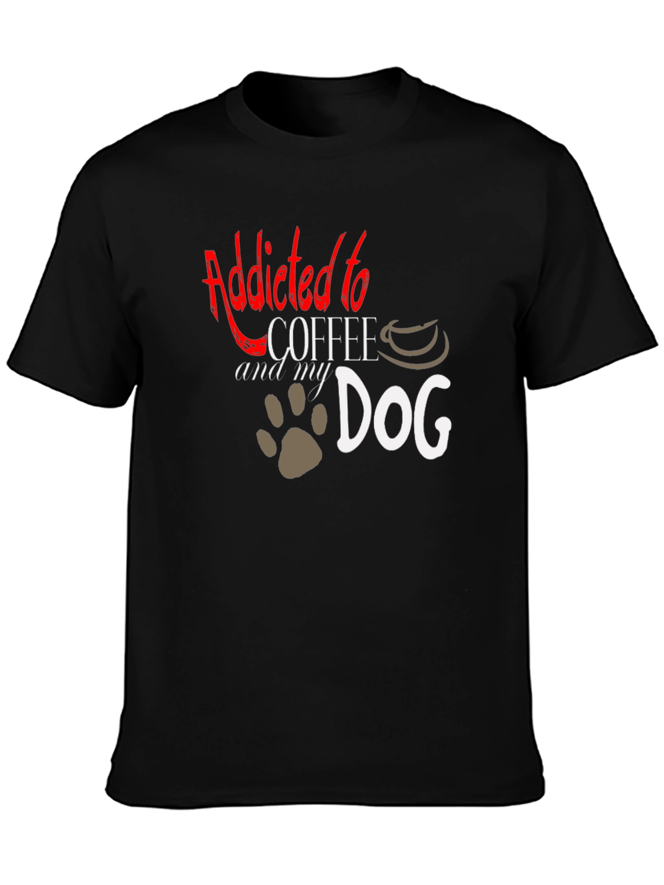 Addicted to Coffee and My Dog T-Shirt