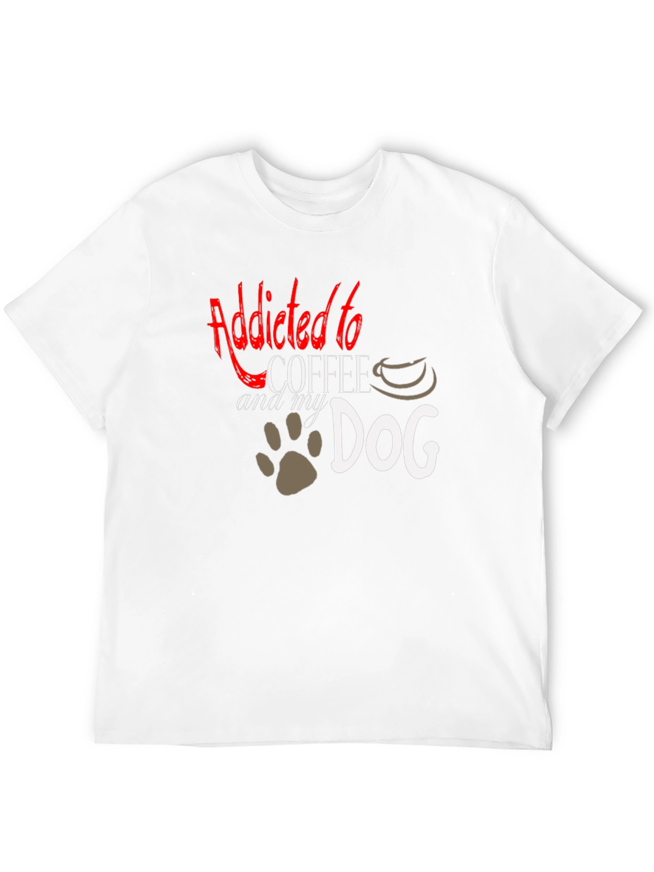 Addicted to Coffee and My Dog T-Shirt