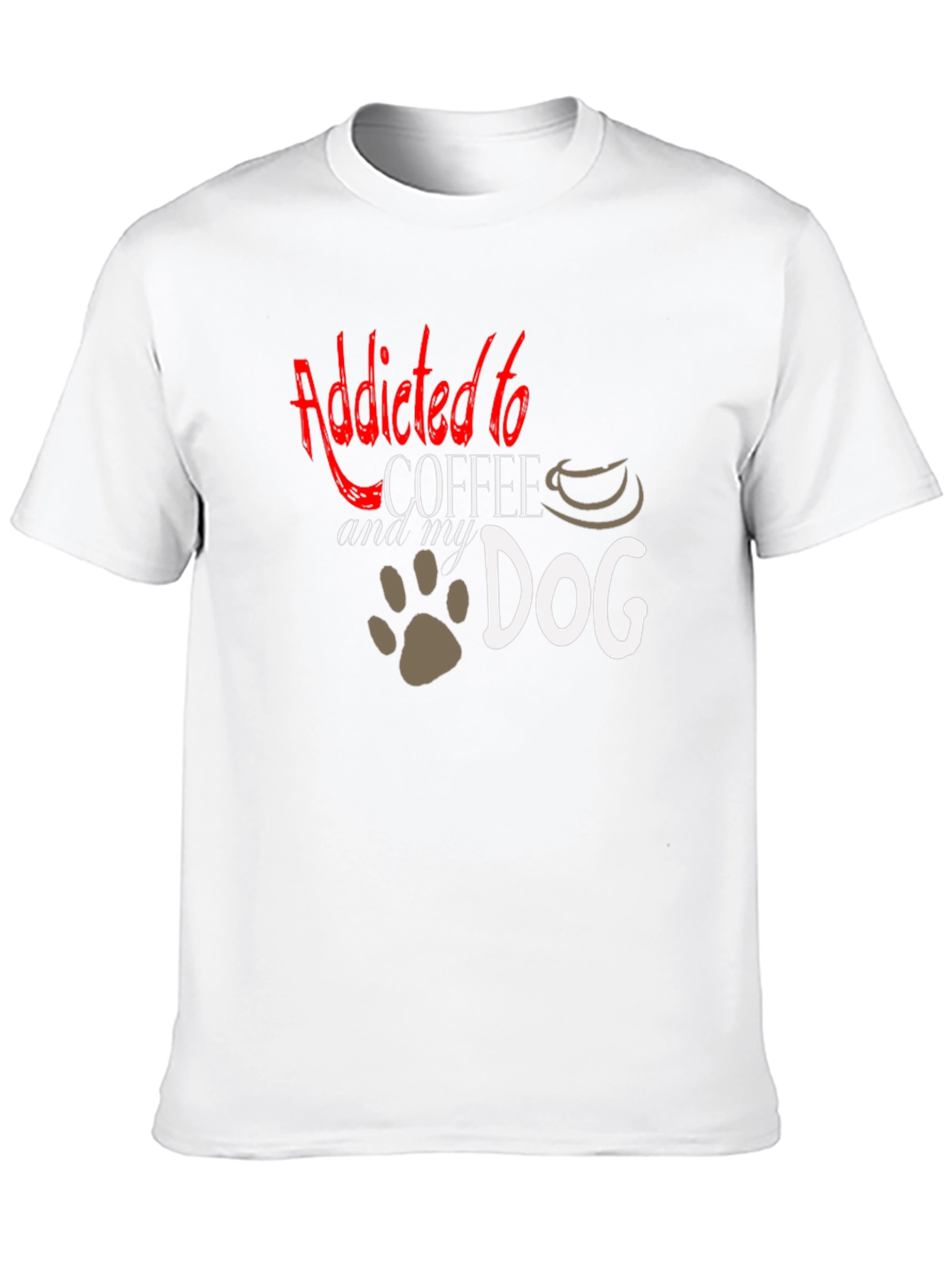 Addicted to Coffee and My Dog T-Shirt
