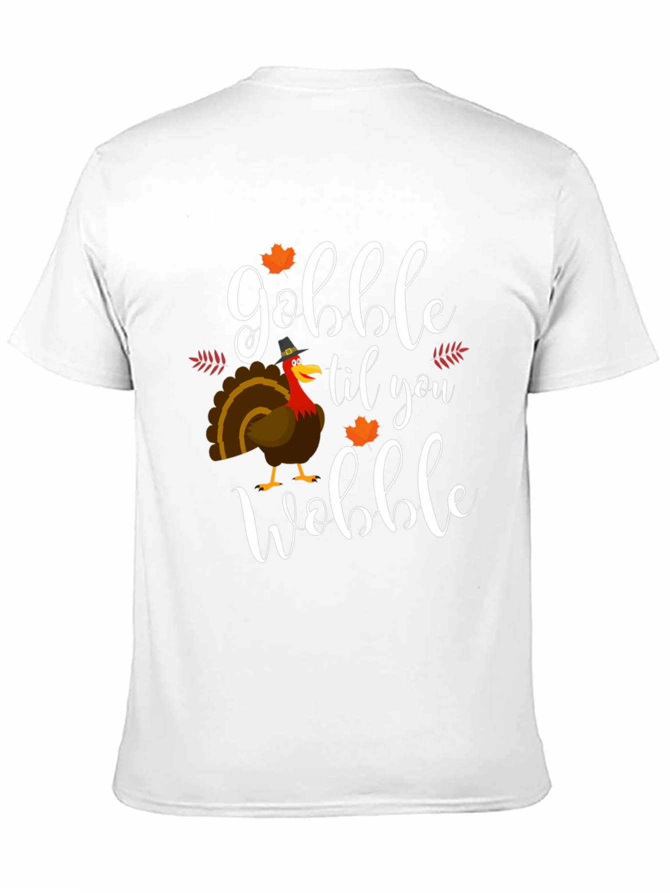 Gobble Til You Wobble Thanksgiving T-Shirt