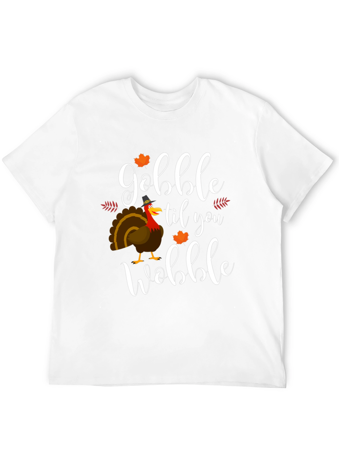 Gobble Til You Wobble Thanksgiving T-Shirt