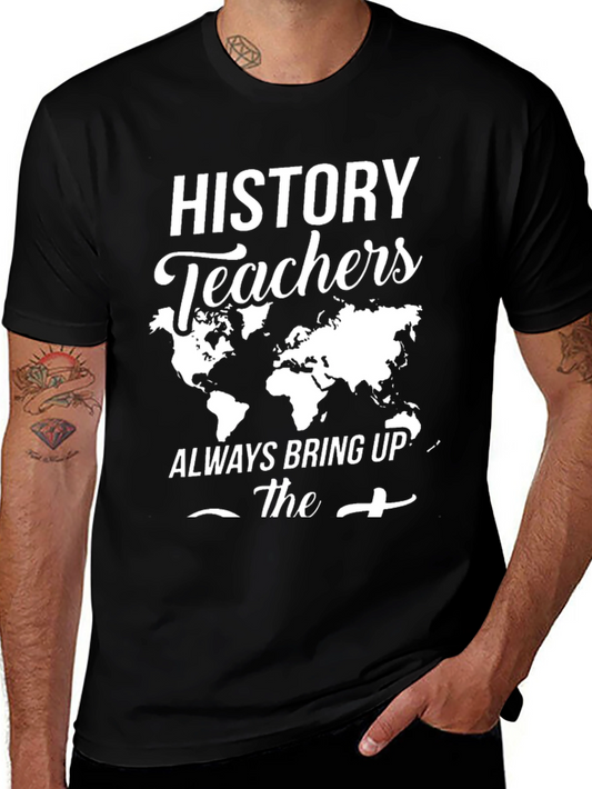 History Teachers World Map Graphic Tee