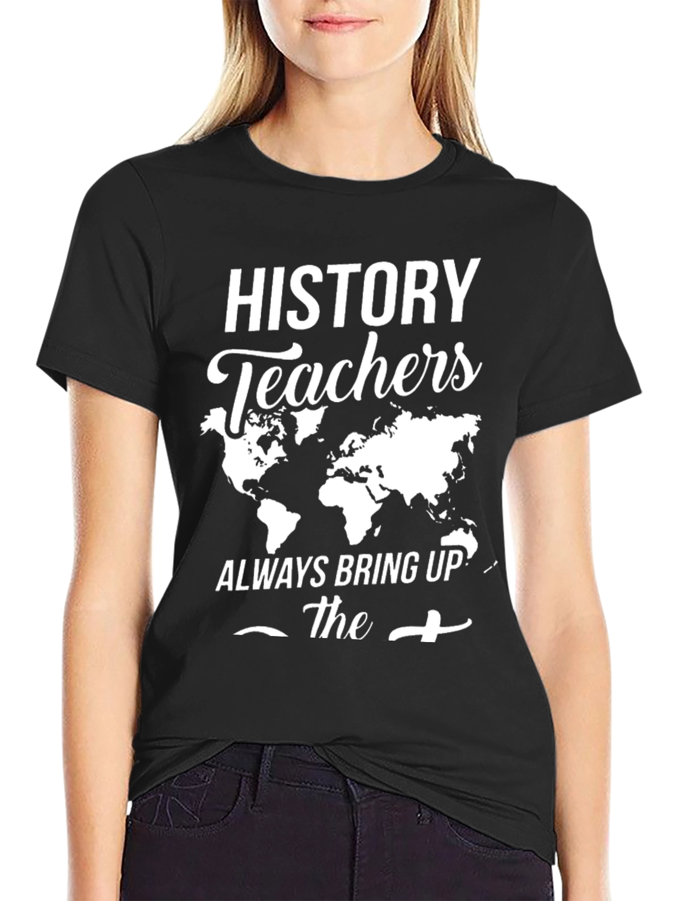 History Teachers World Map Graphic Tee