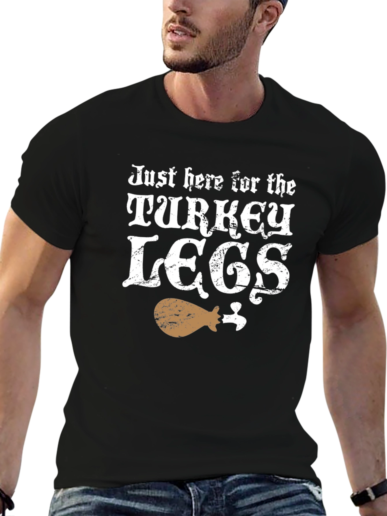 Just Here for Turkey Legs T-Shirt