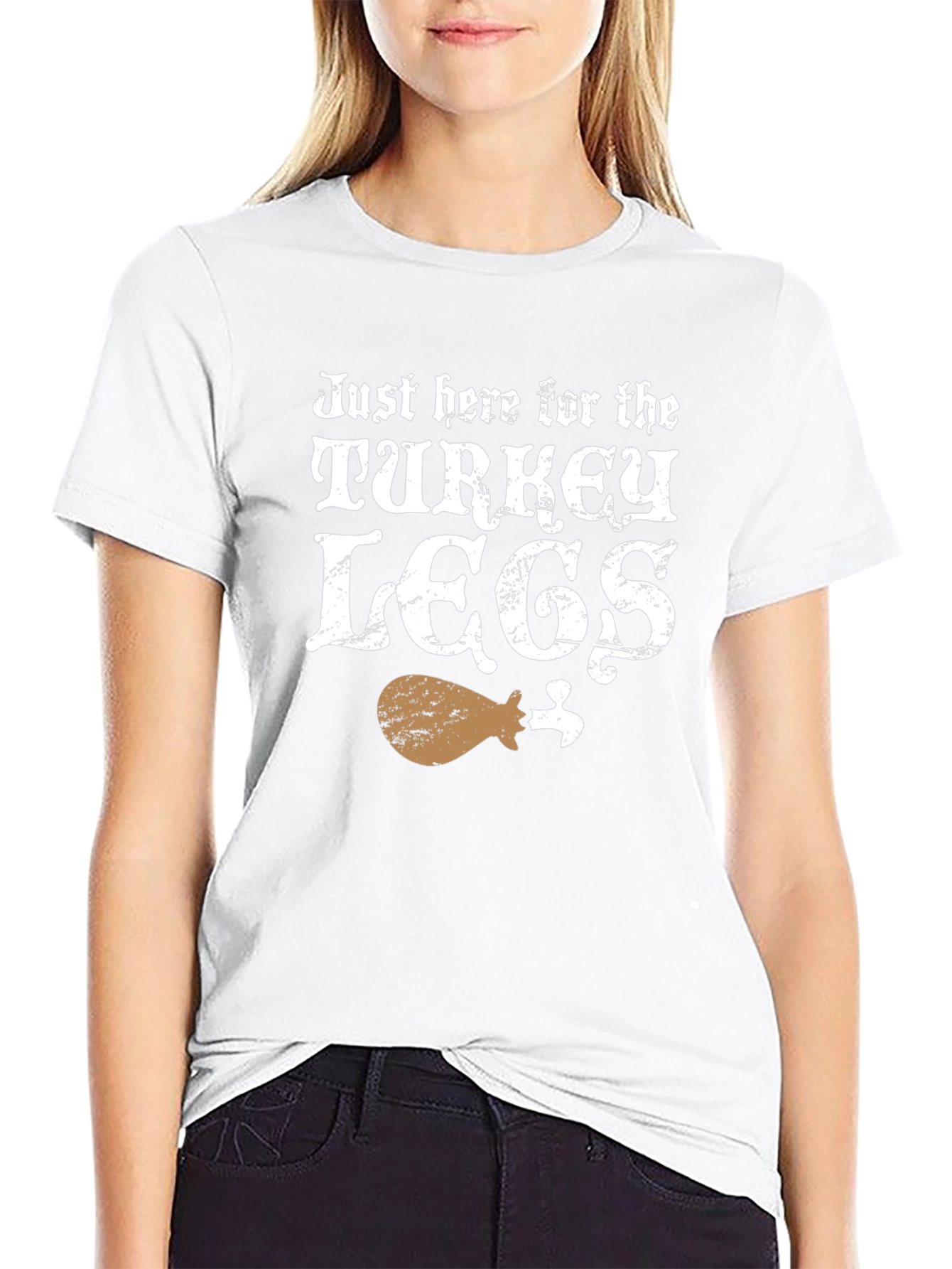 Just Here for Turkey Legs T-Shirt