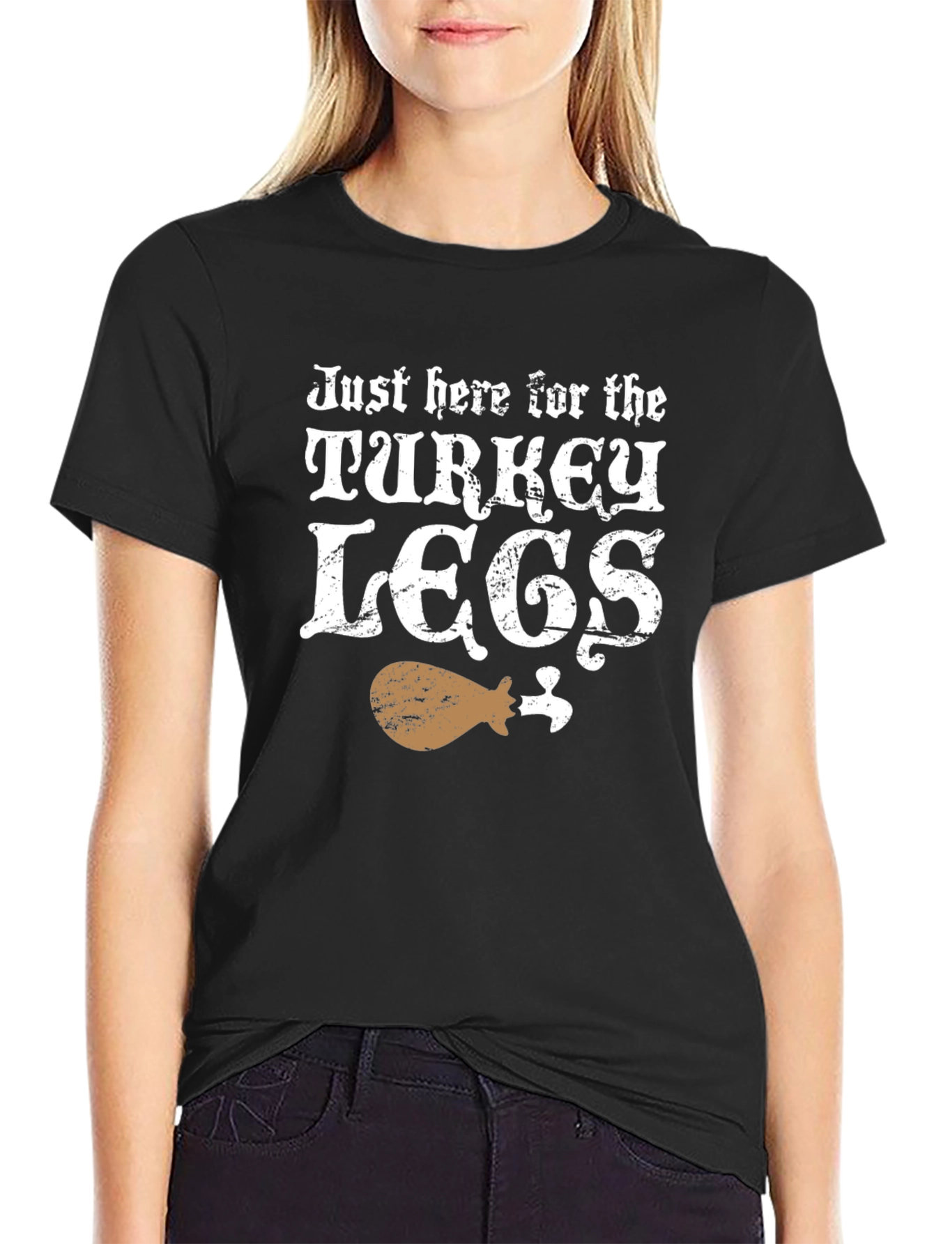 Just Here for Turkey Legs T-Shirt
