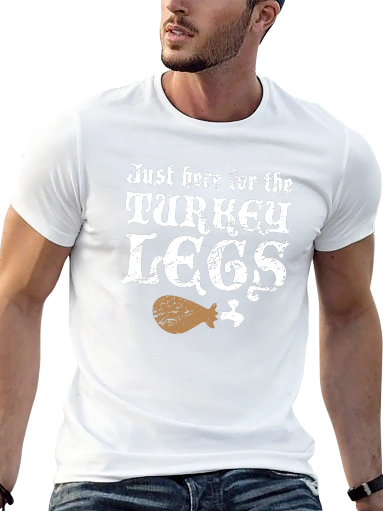 Just Here for Turkey Legs T-Shirt