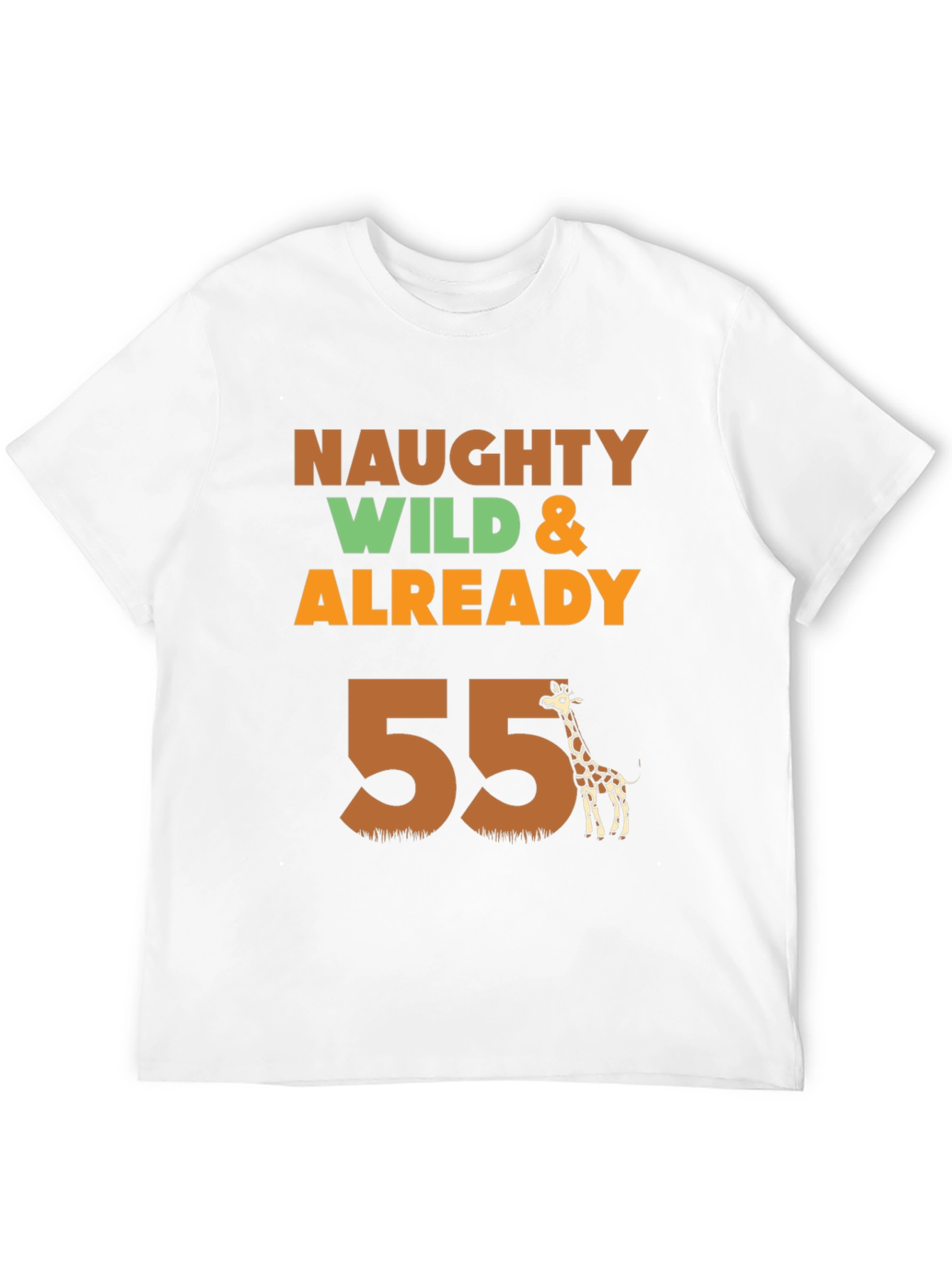 Naughty Wild & Already 55 Giraffe T-Shirt