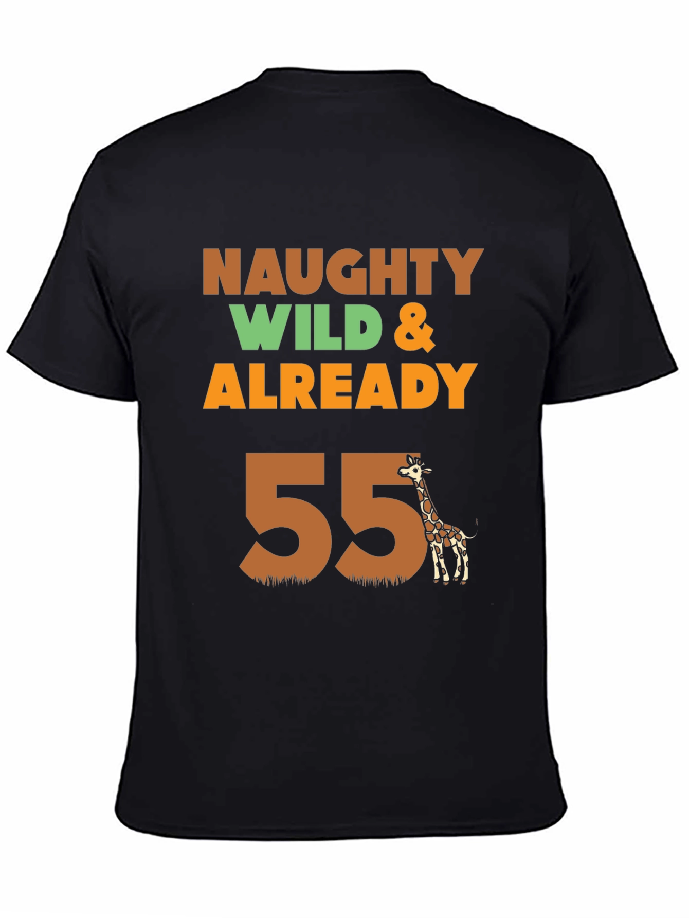 Naughty Wild & Already 55 Giraffe T-Shirt