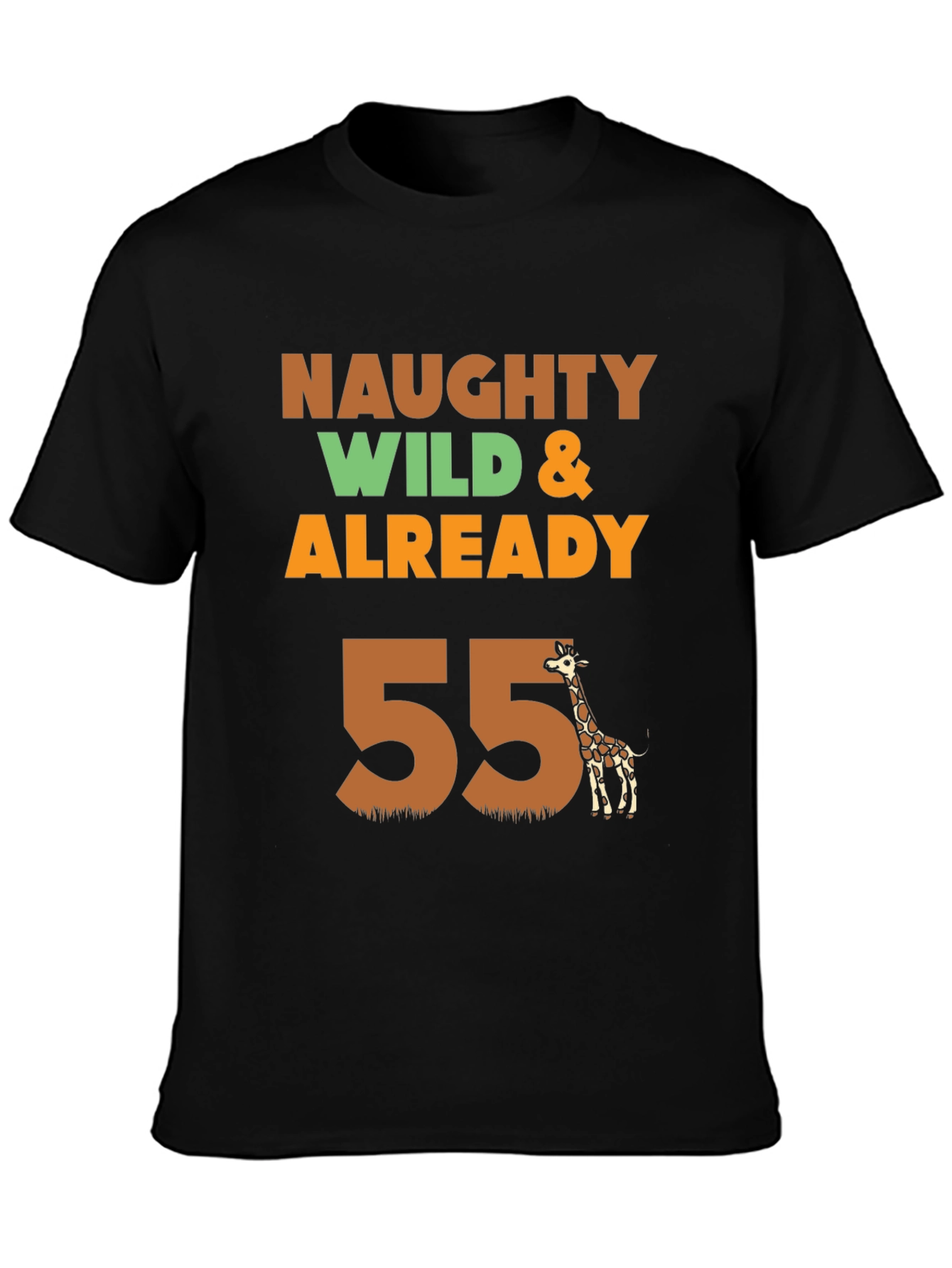 Naughty Wild & Already 55 Giraffe T-Shirt