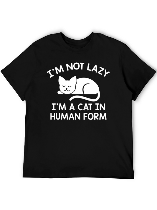 Im Not Lazy Im a Cat in Human Form T-Shirt