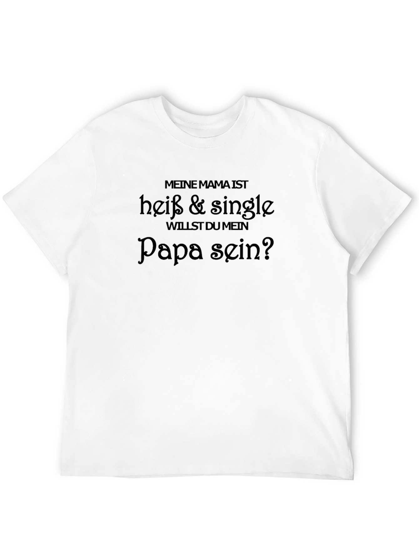 Funny German Hot Single Mom T-Shirt