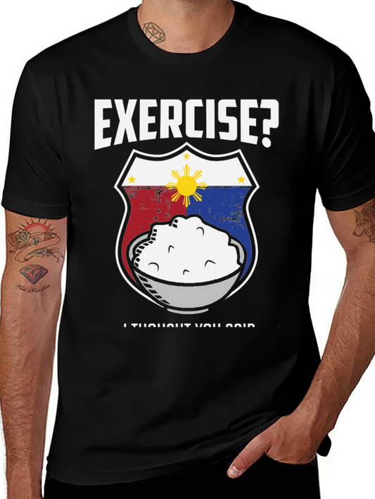 Exercise? Funny Filipino Food T-Shirt - Rice Design
