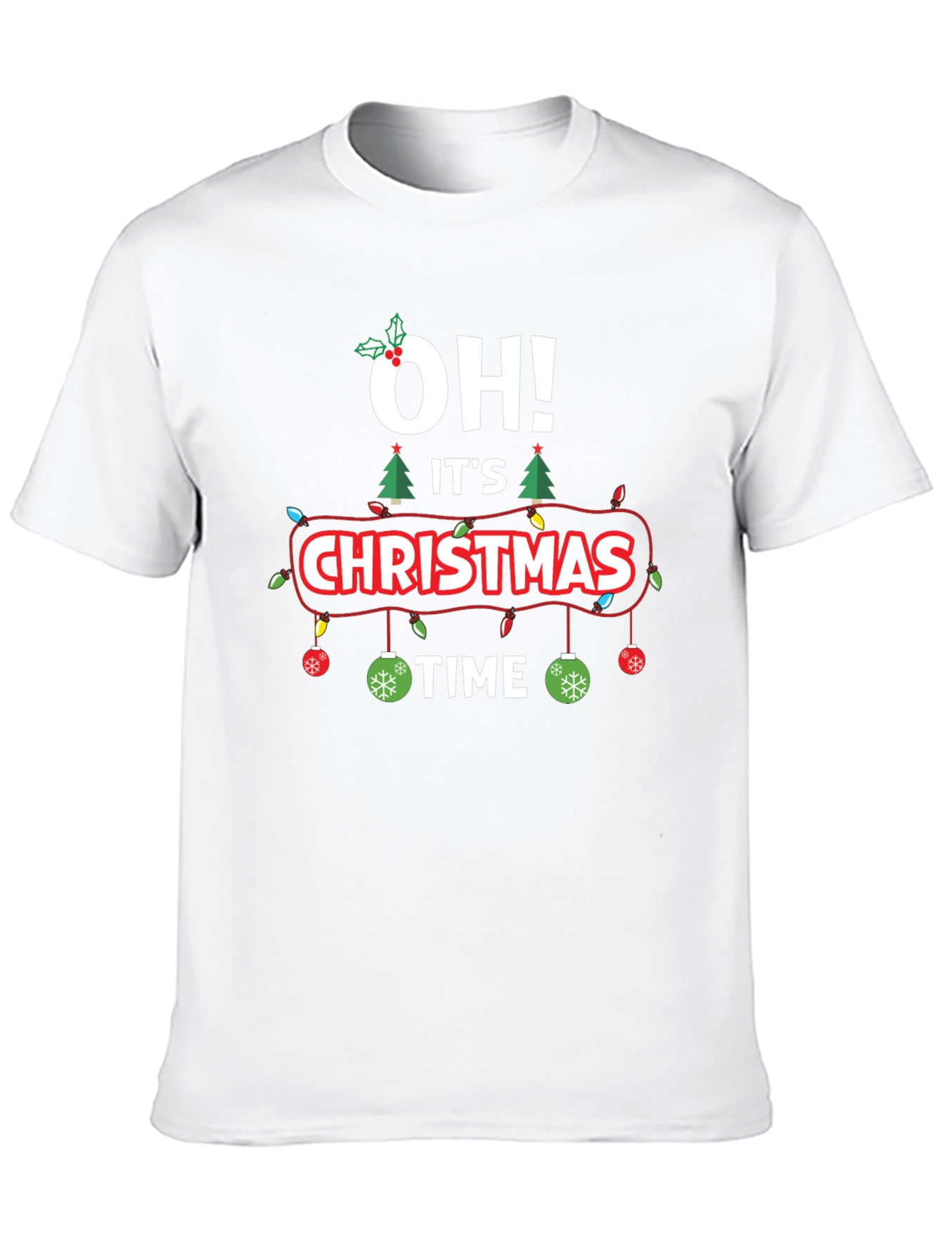 Oh! Its Christmas Time Graphic T-Shirt