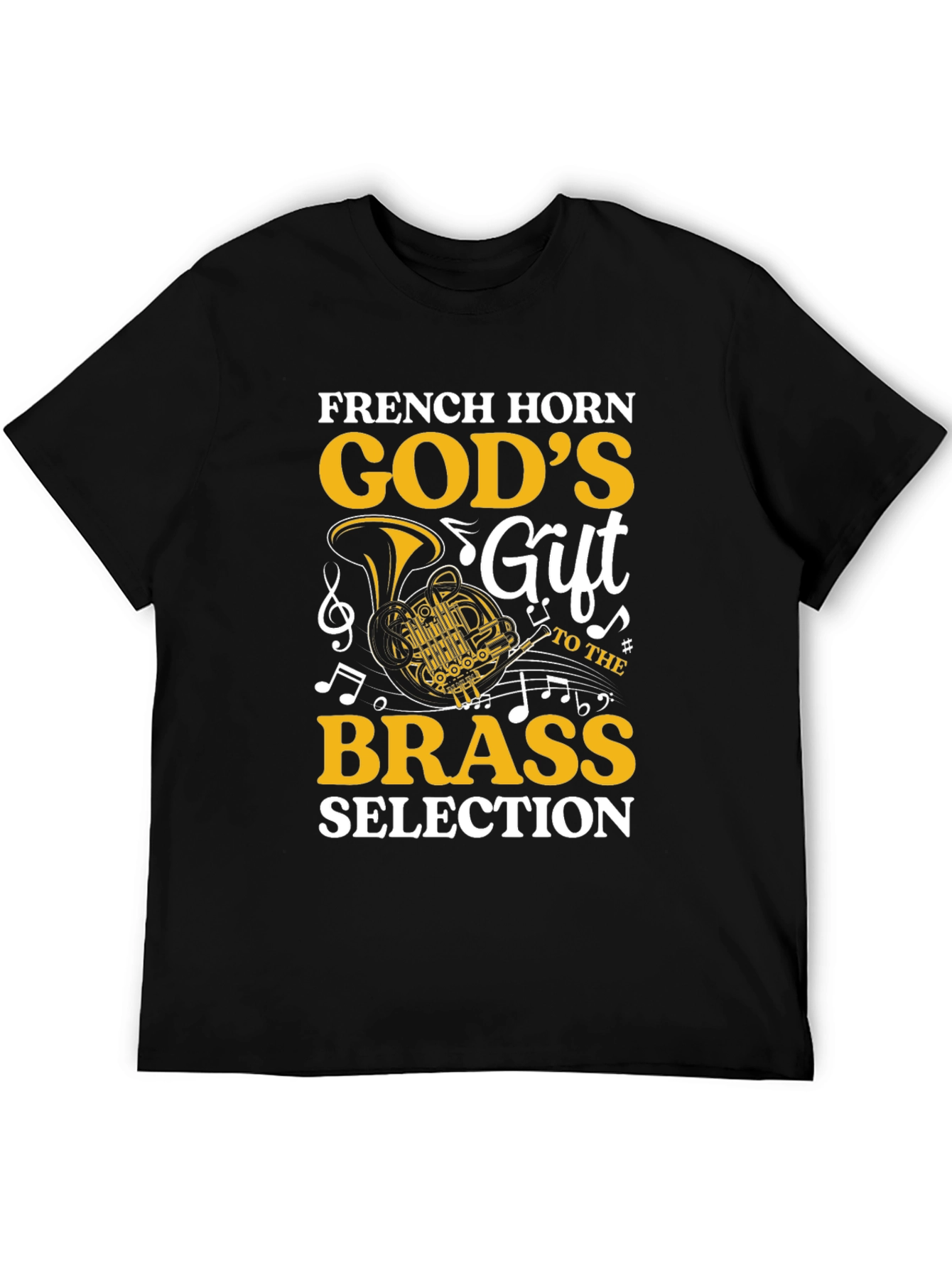 French Horn Gods Gift Brass Music Lover T-Shirt
