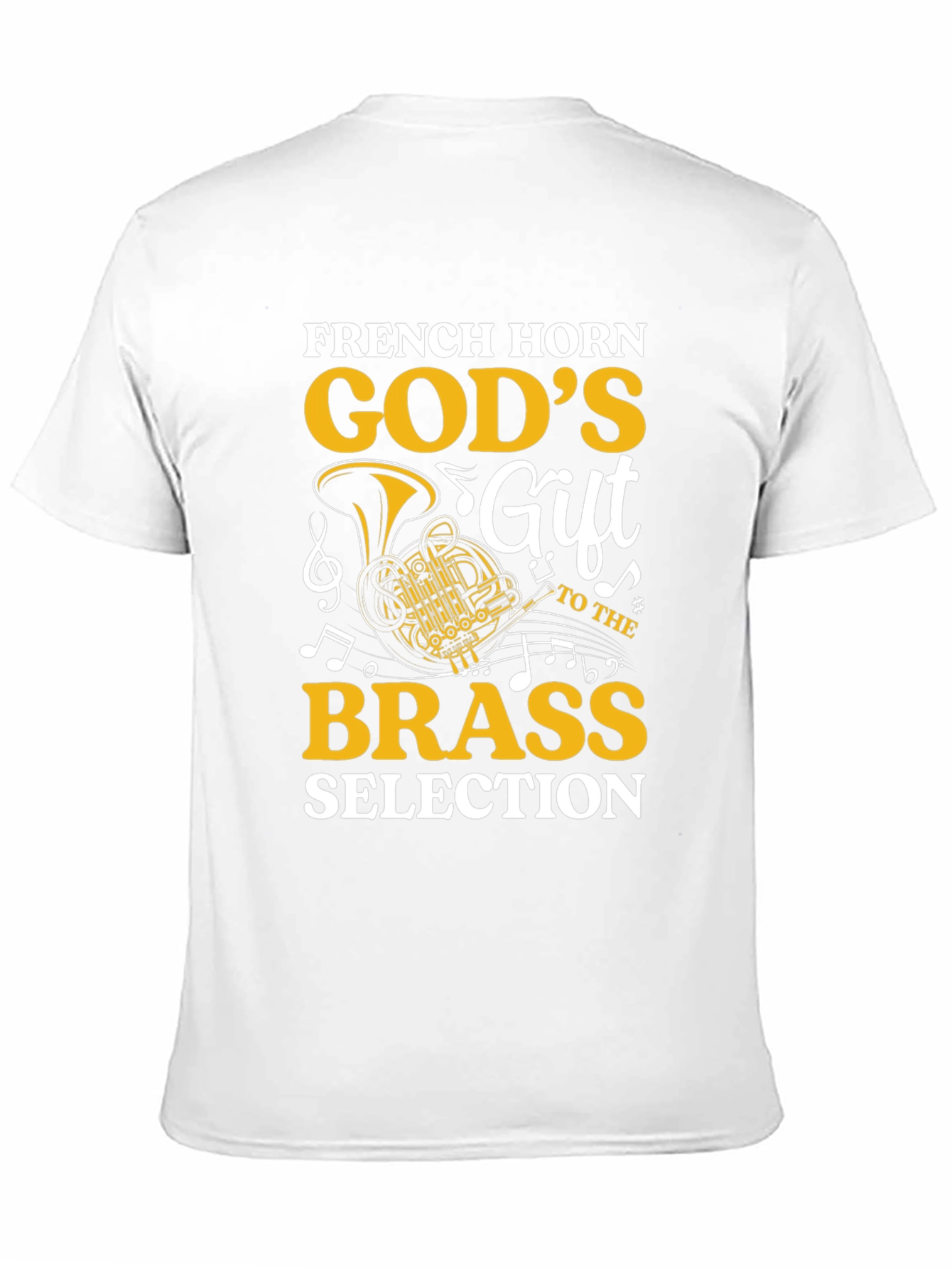 French Horn Gods Gift Brass Music Lover T-Shirt