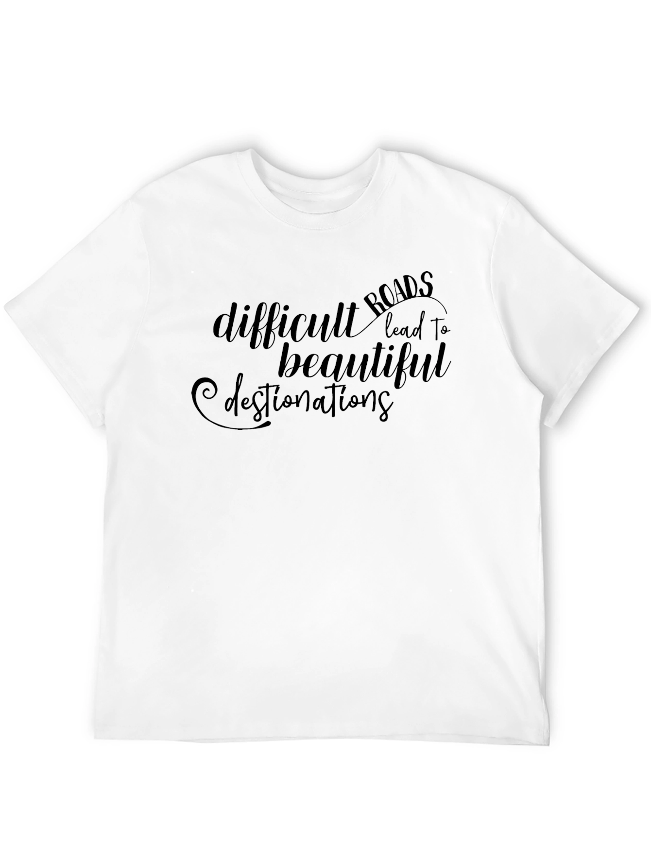Motivational Black T-Shirt - Difficult Roads