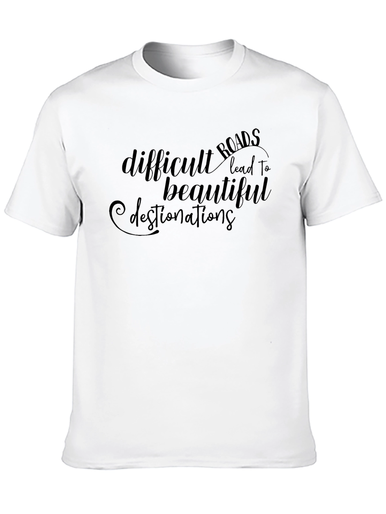 Motivational Black T-Shirt - Difficult Roads