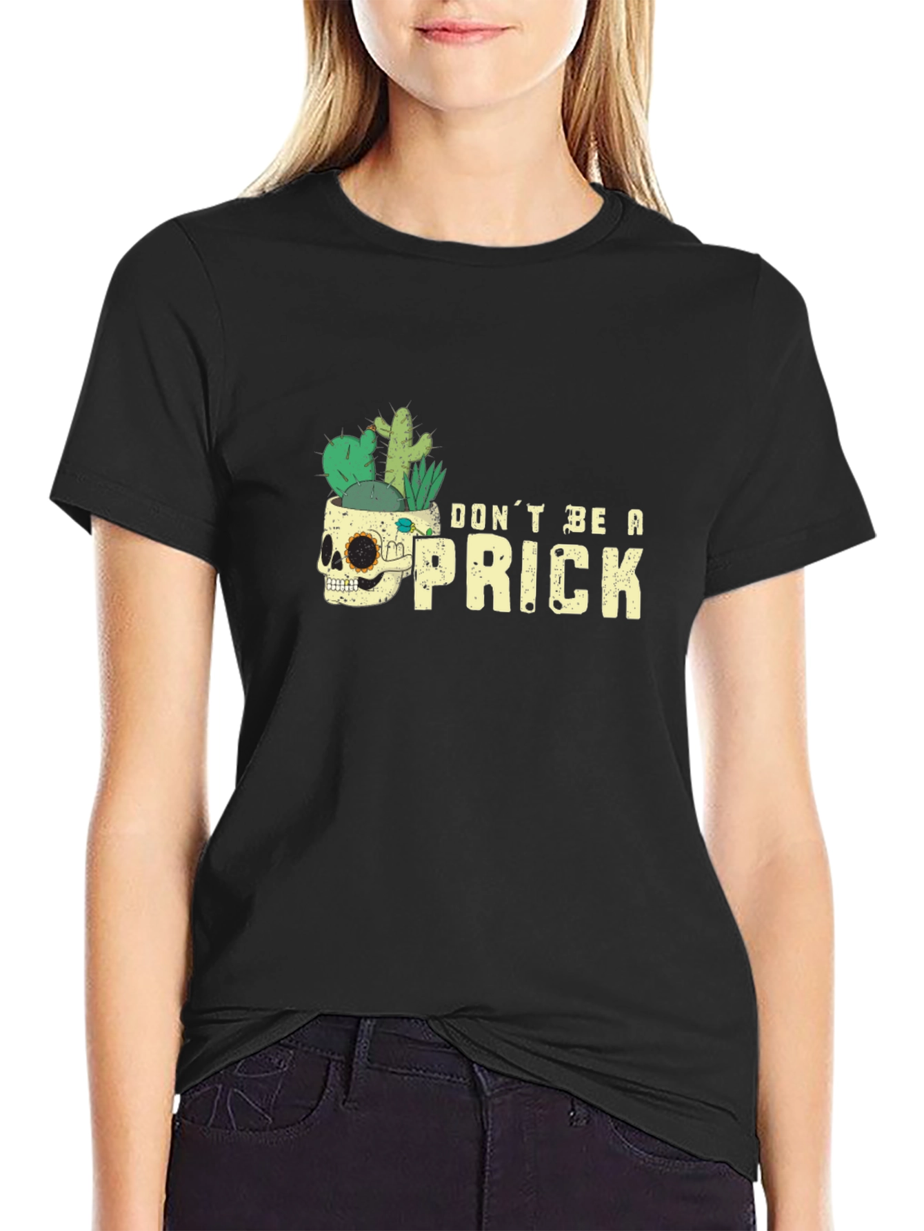 Dont Be A Prick T-Shirt