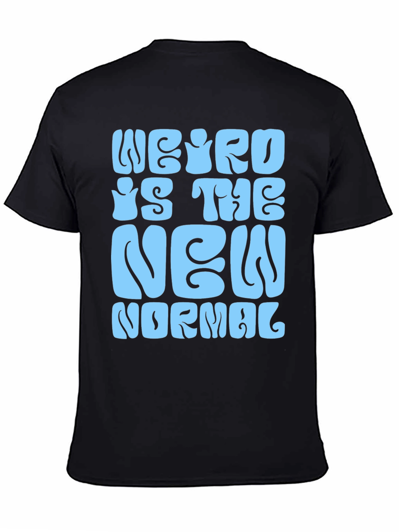 Weird is the New Normal Graphic Tee