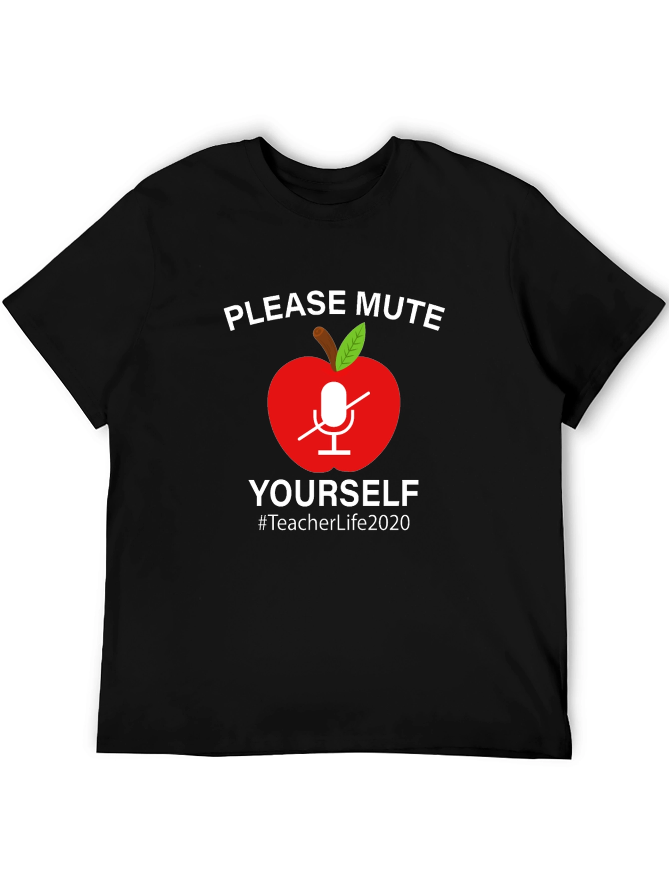 Teacher Life 2020 Mute Yourself Graphic Tee