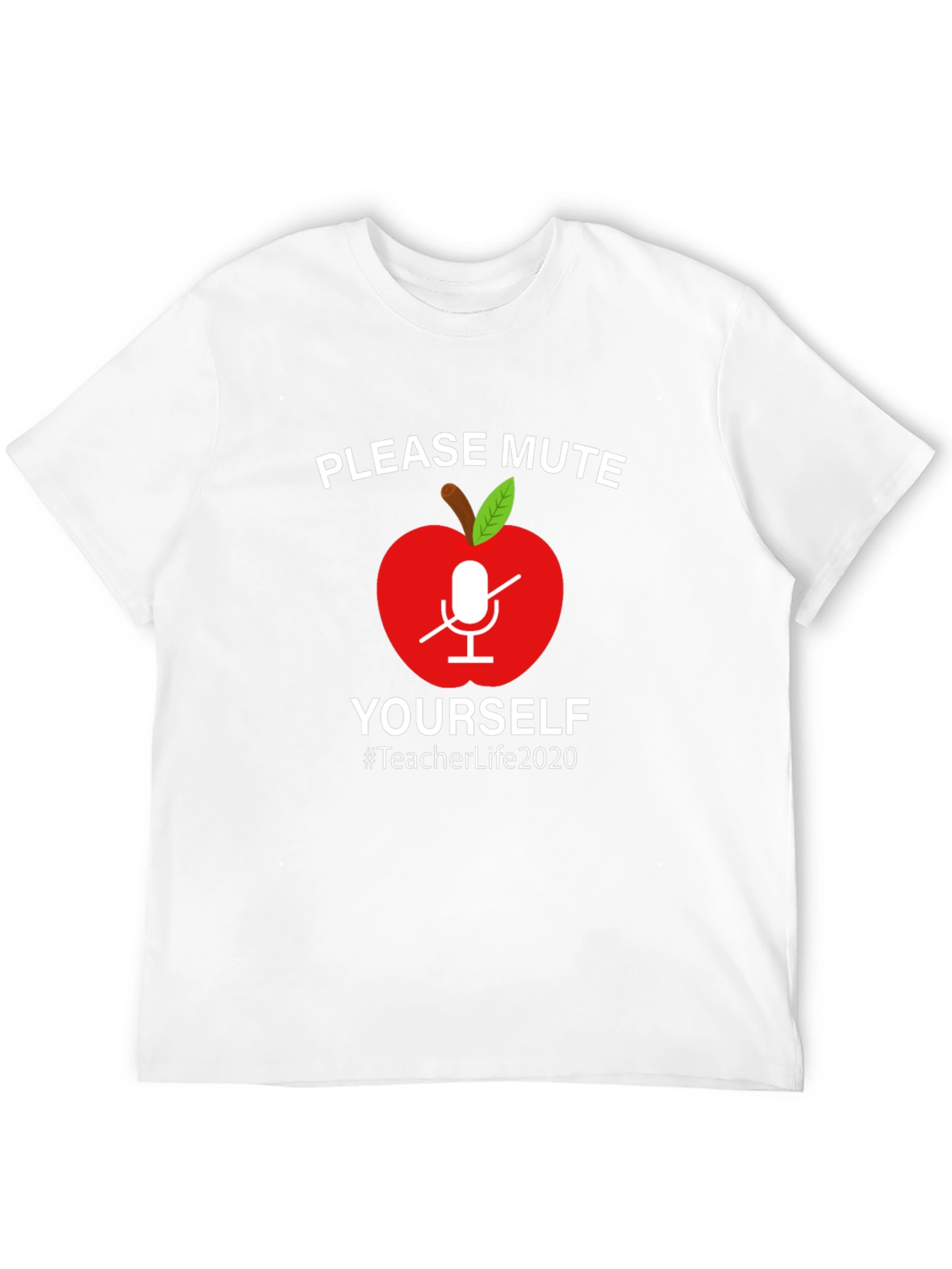 Teacher Life 2020 Mute Yourself Graphic Tee
