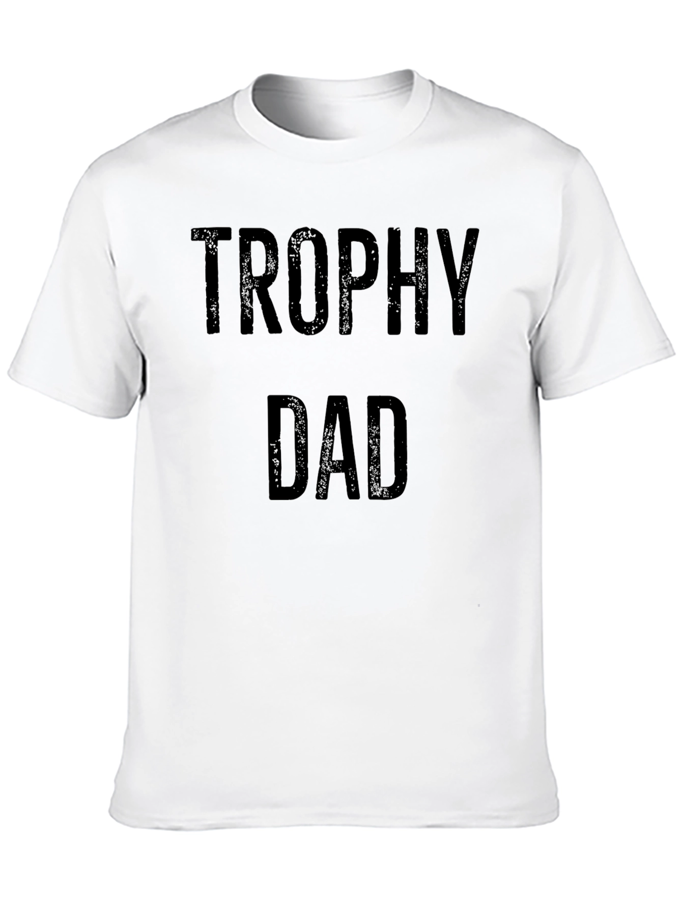 Trophy Dad Black T-Shirt - Fathers Day Apparel
