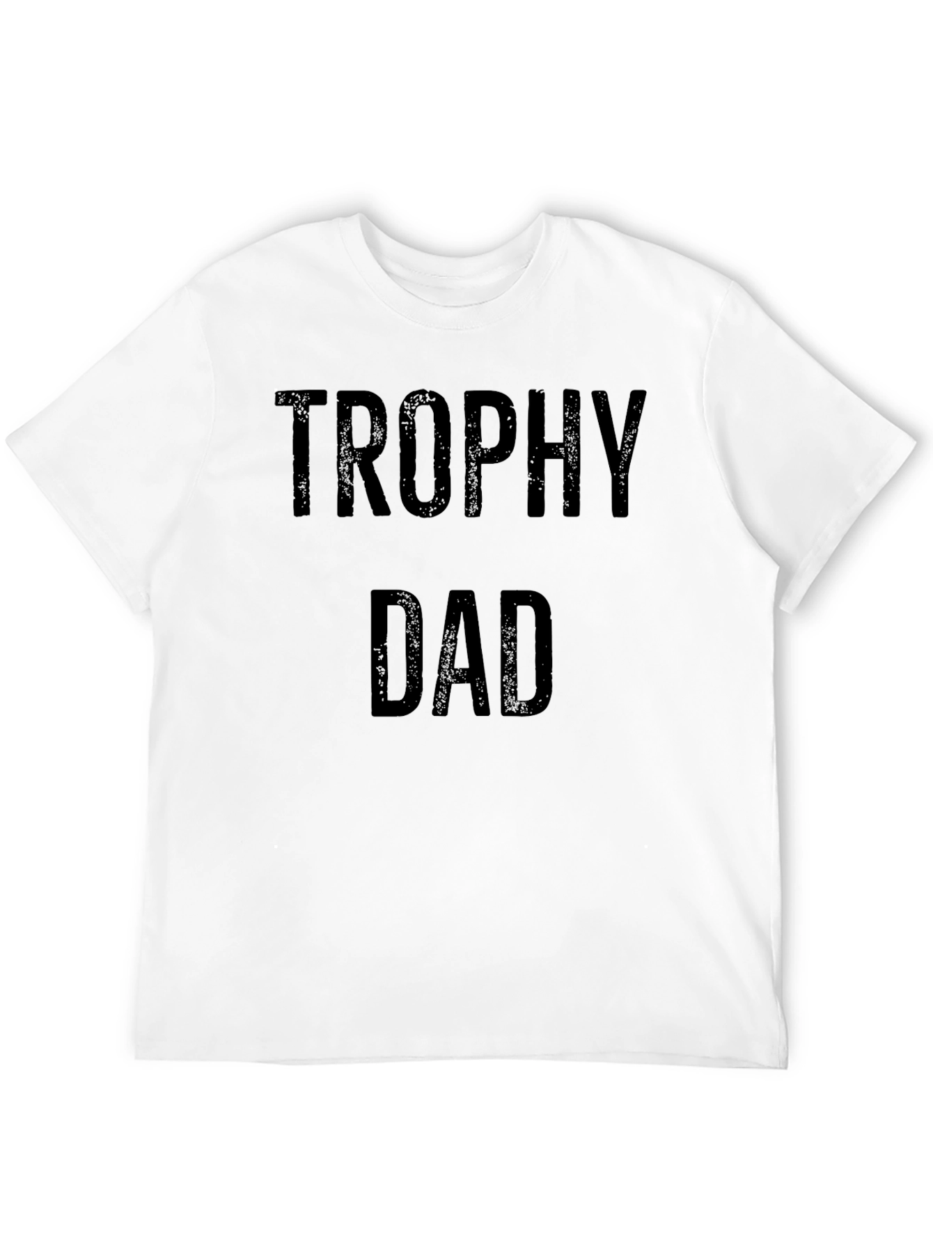Trophy Dad Black T-Shirt - Fathers Day Apparel