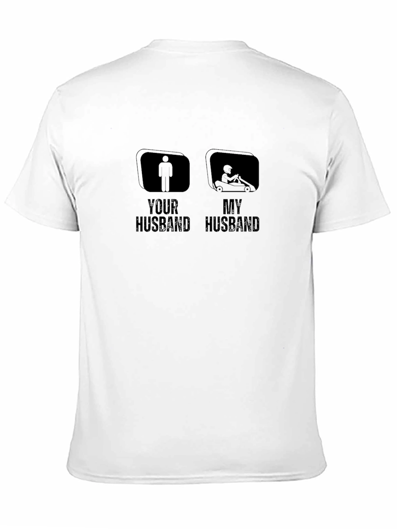 Funny Your Husband My Husband Racing T-Shirt