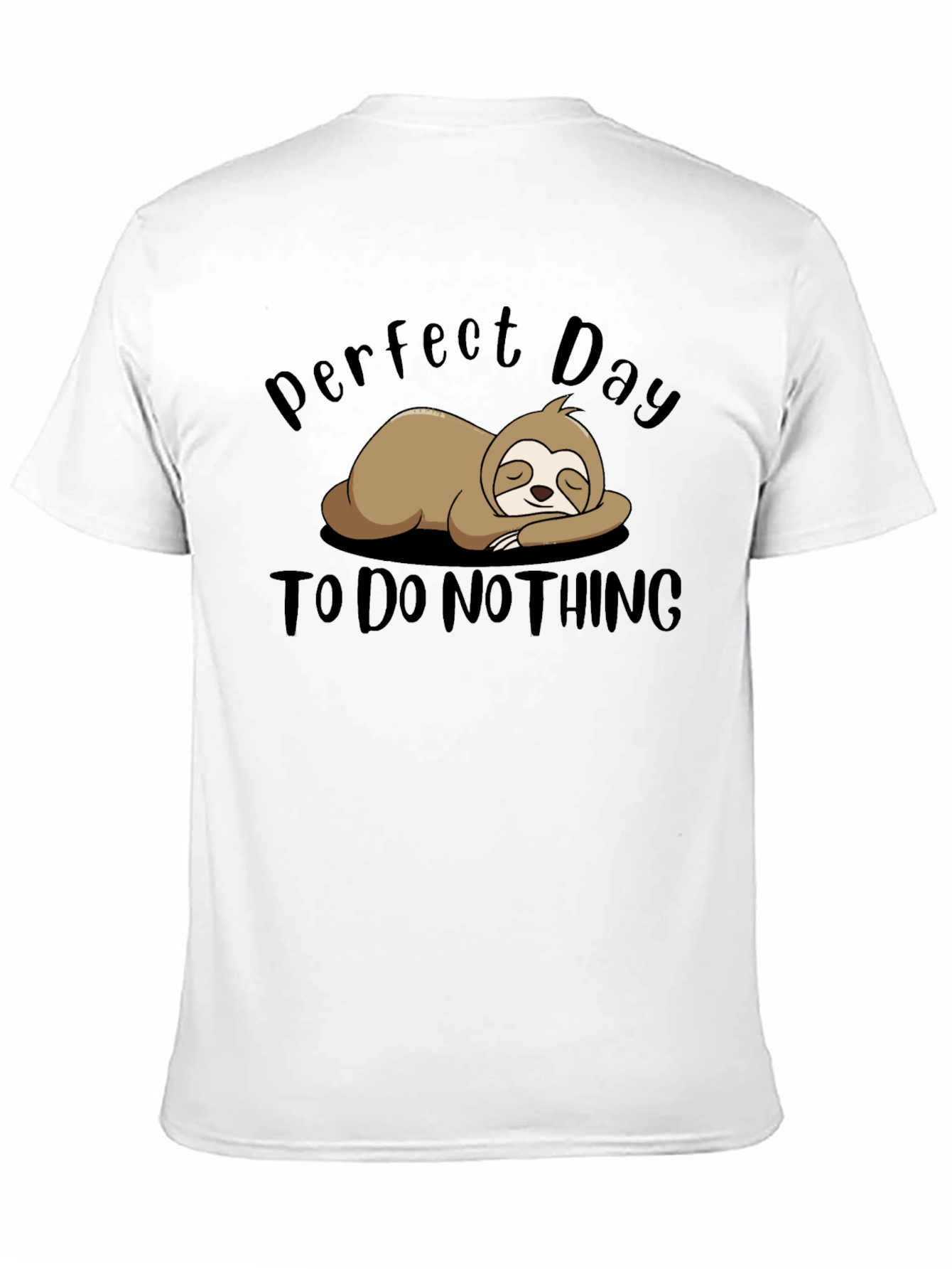 Perfect Day Sloth T-Shirt - Relaxed Comfort