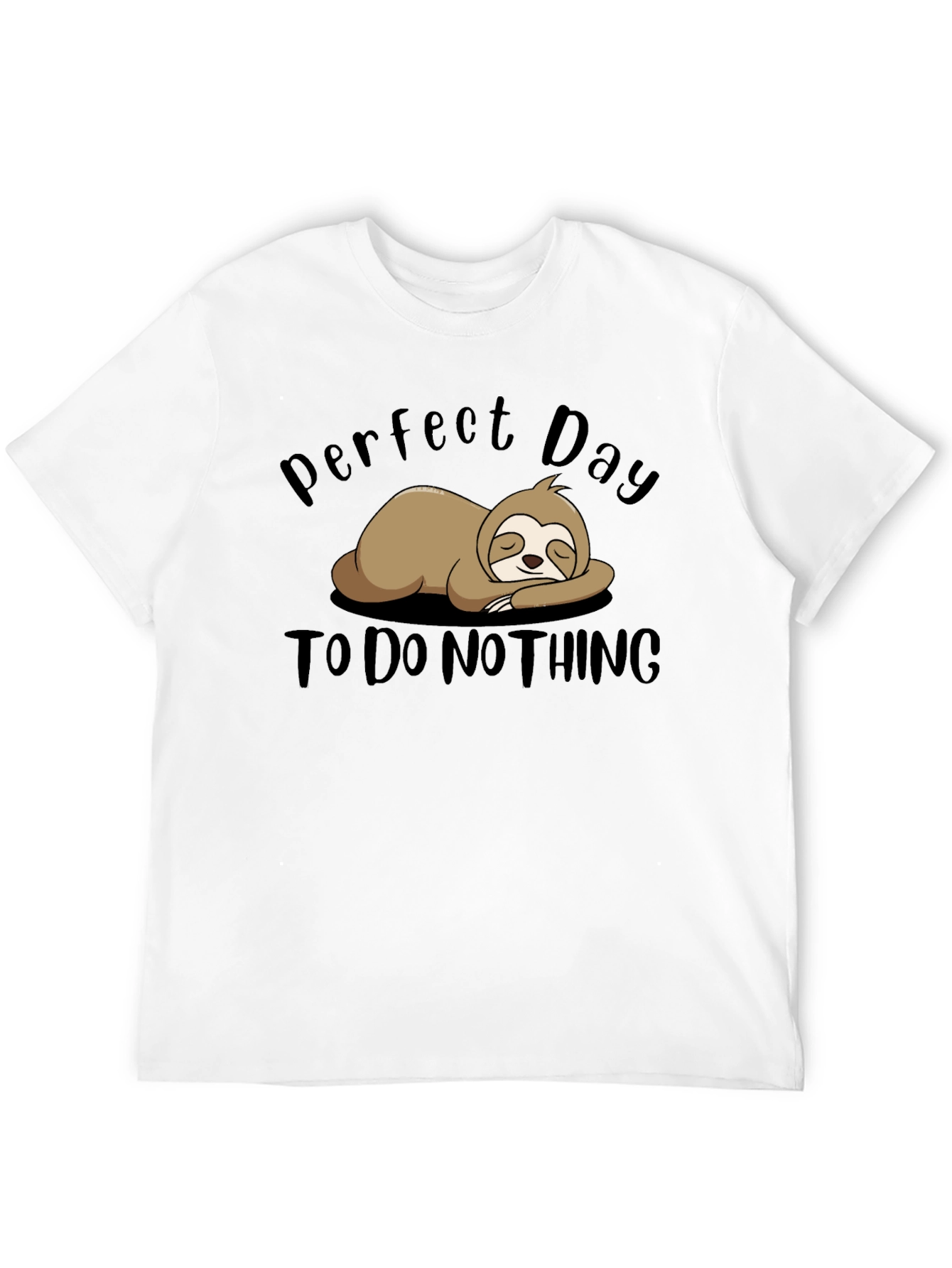 Perfect Day Sloth T-Shirt - Relaxed Comfort