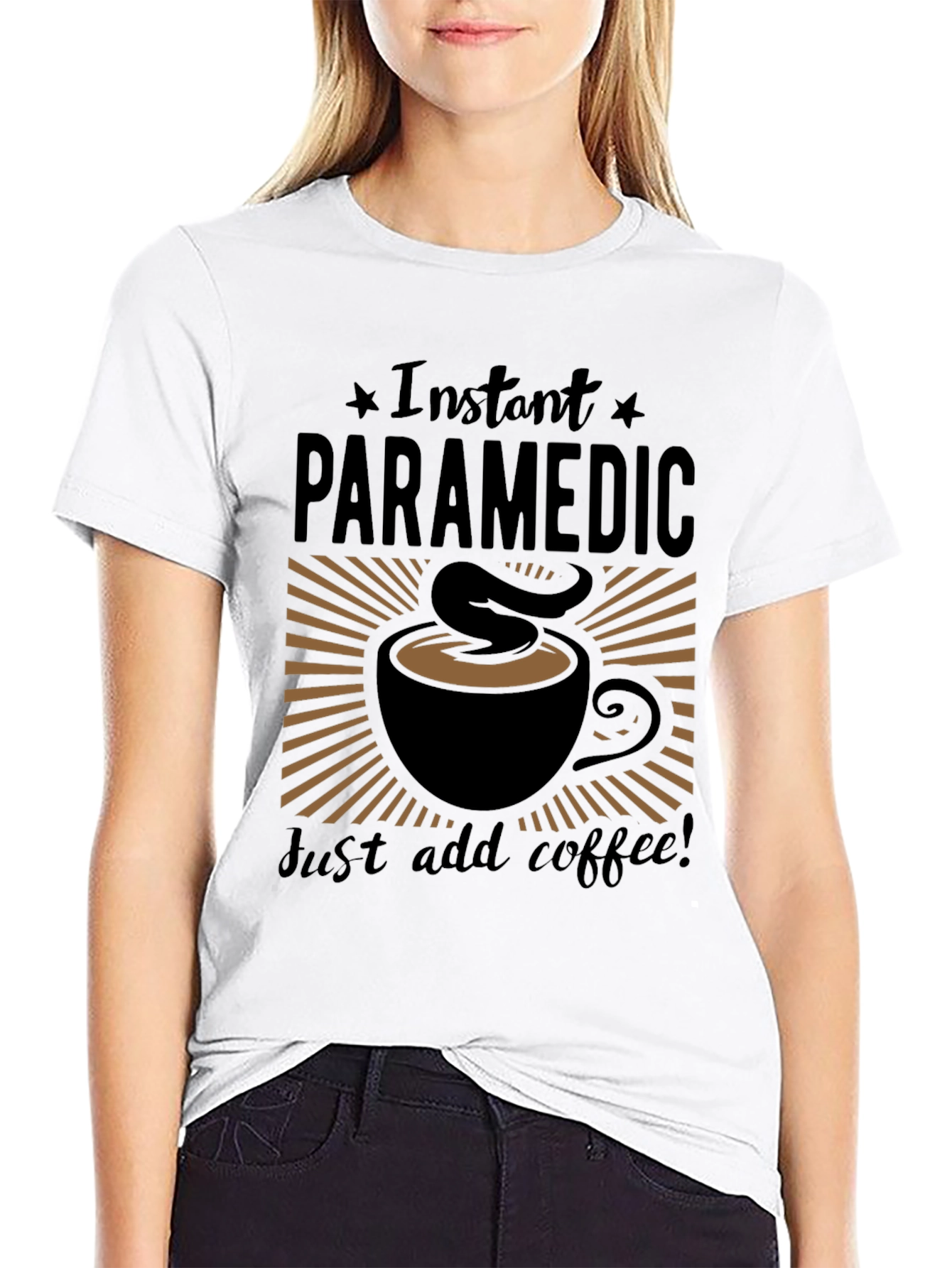 Instant Paramedic Add Coffee Graphic T-Shirt