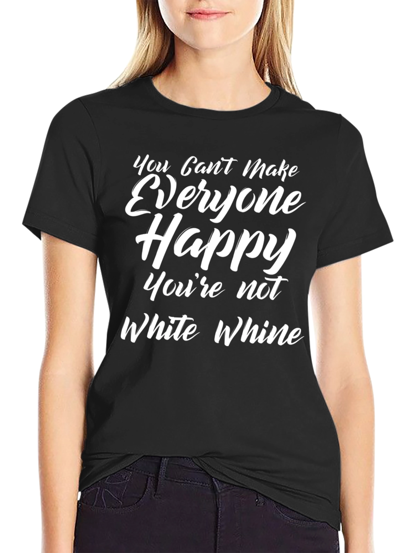 Funny Graphic Tee - You Cant Make Everyone Happy