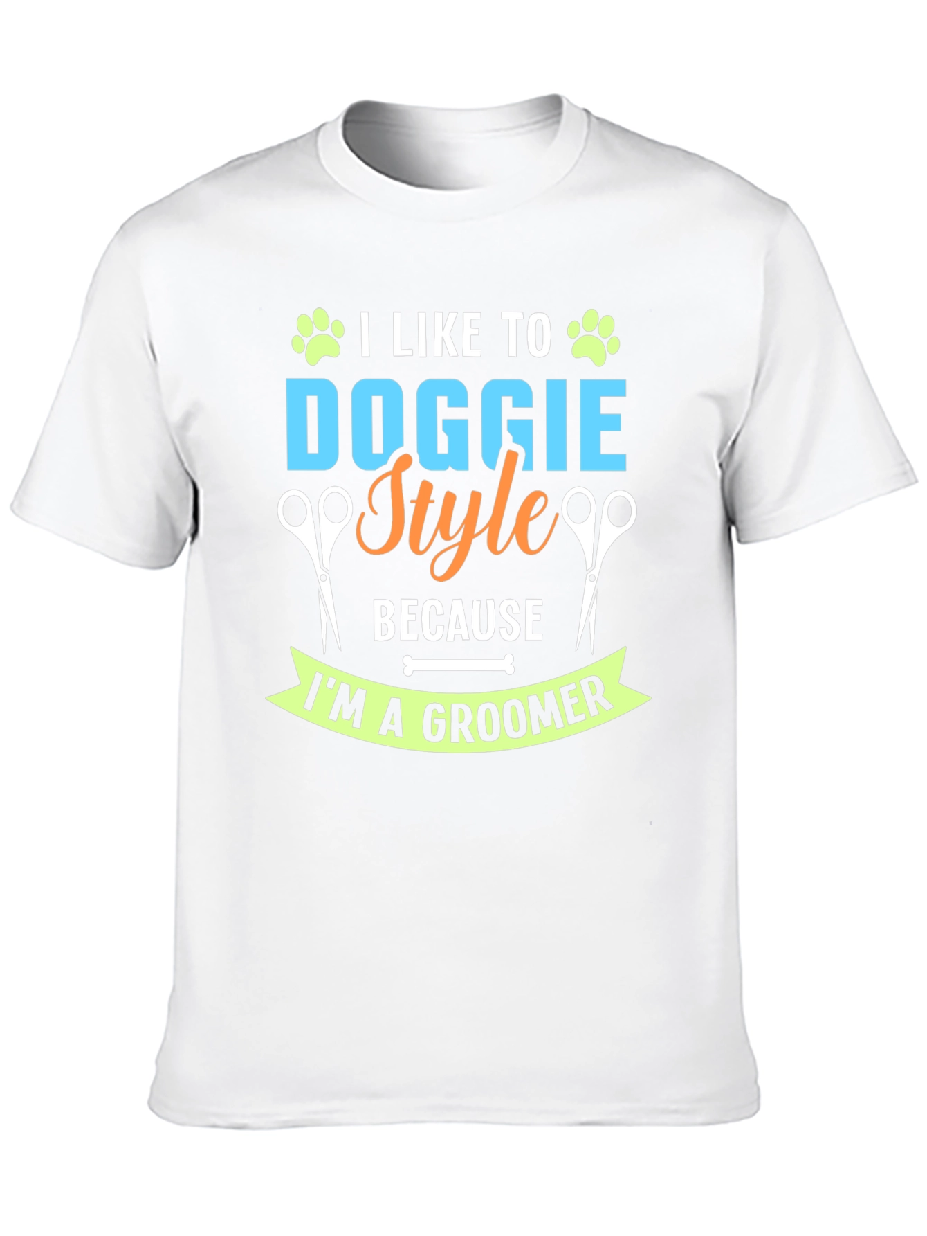 Funny Dog Groomer T-Shirt - Doggie Style
