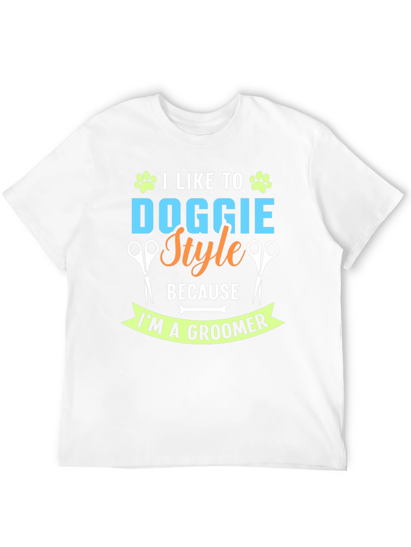 Funny Dog Groomer T-Shirt - Doggie Style
