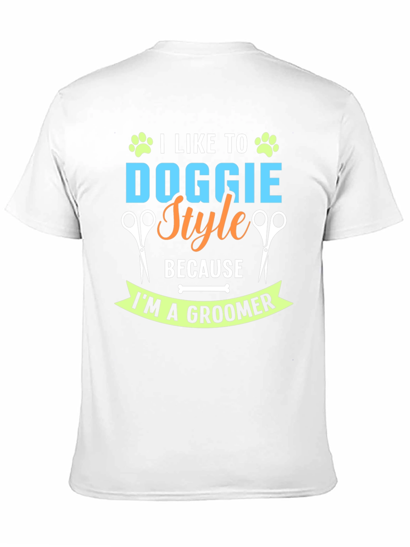 Funny Dog Groomer T-Shirt - Doggie Style