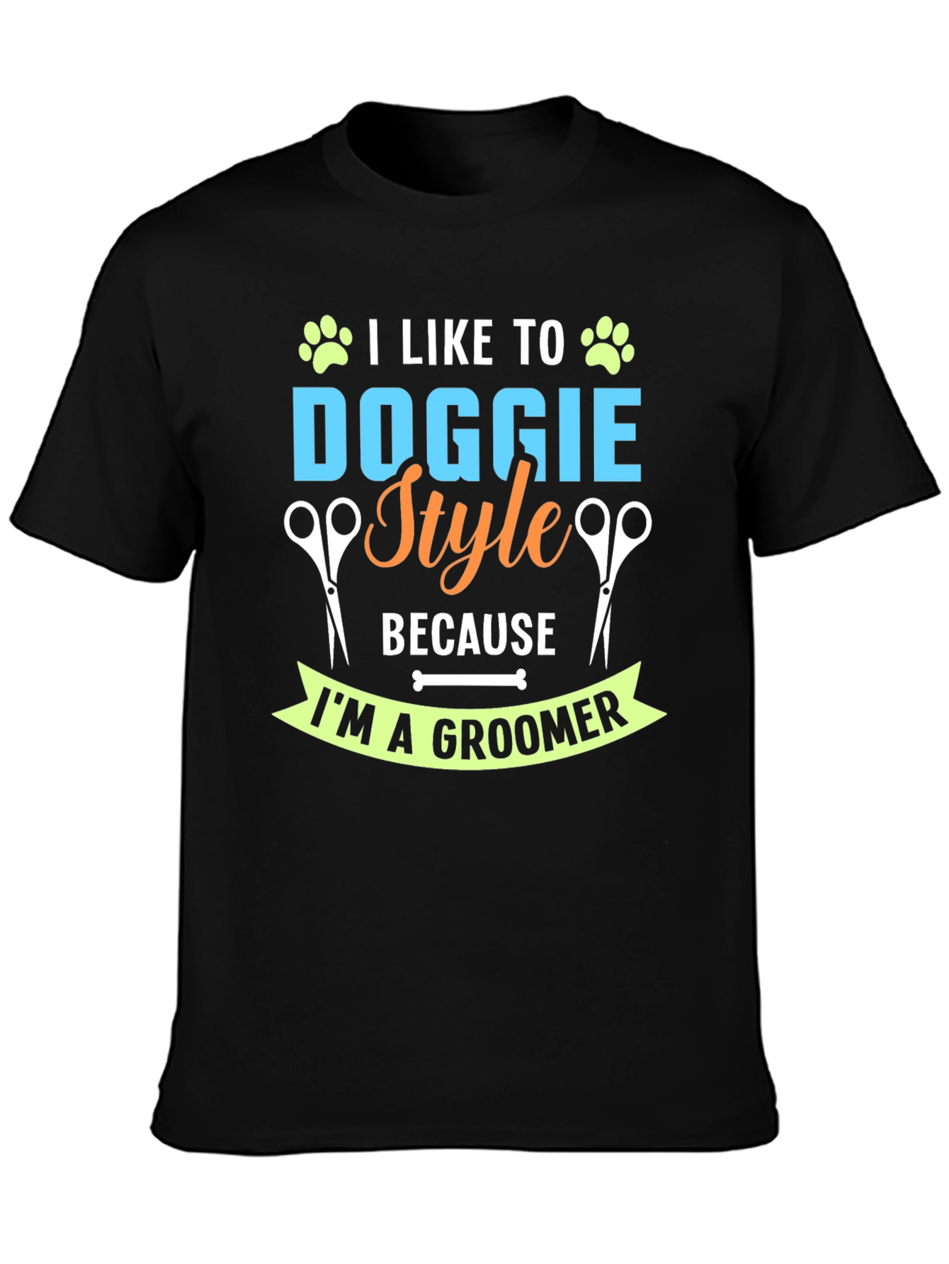 Funny Dog Groomer T-Shirt - Doggie Style