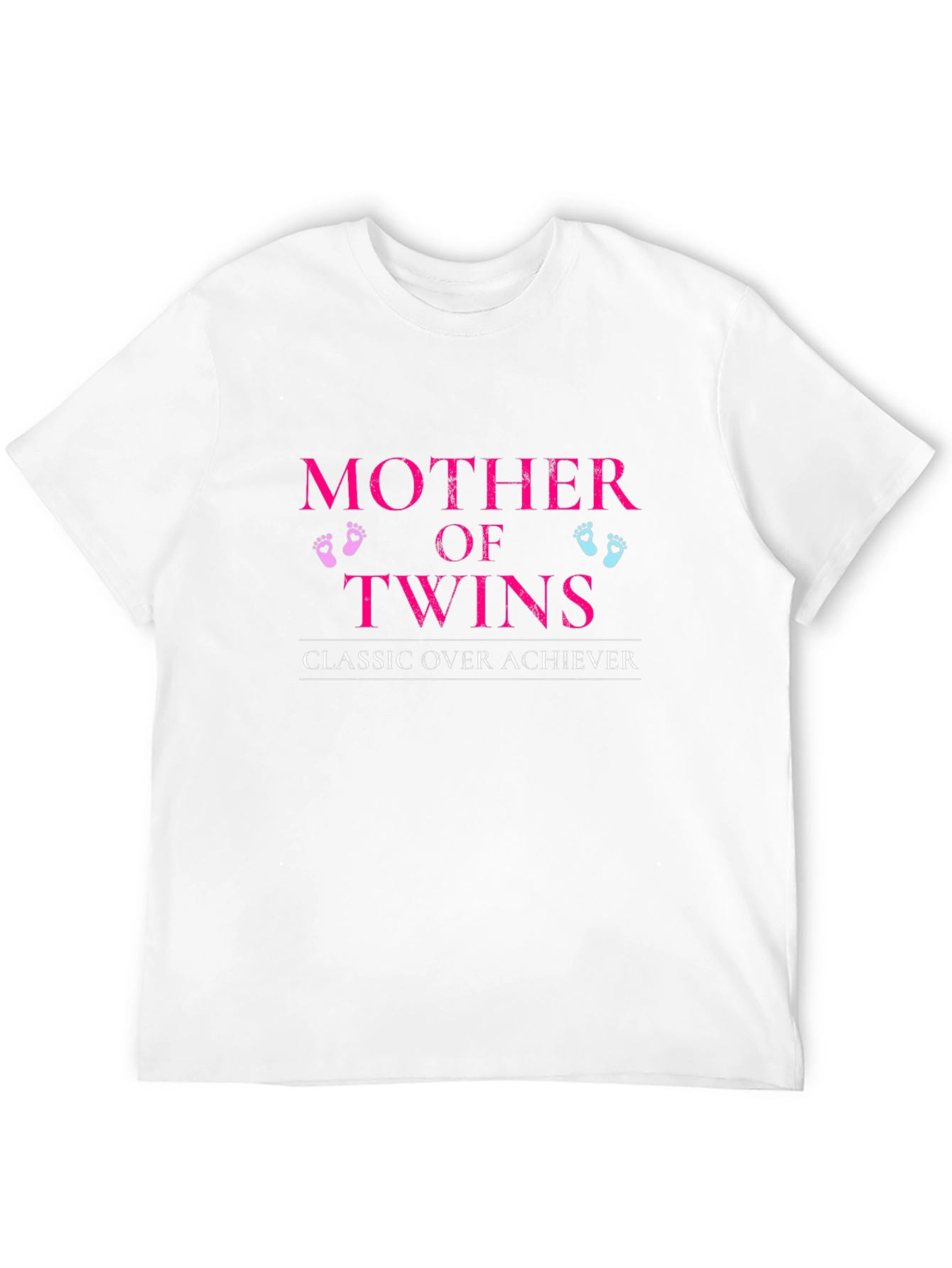 Mother of Twins Classic Over Achiever T-Shirt