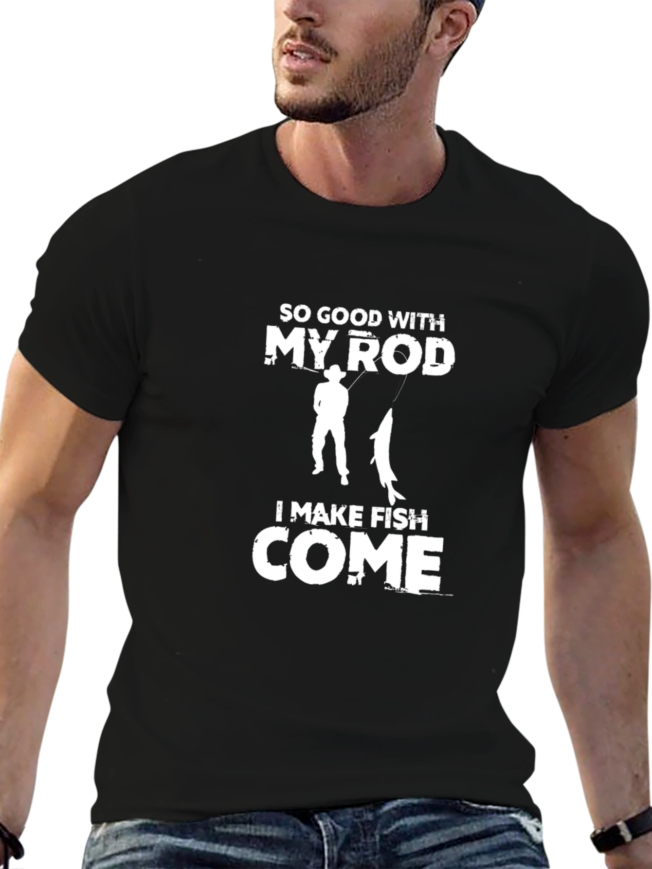 Funny Fishing T-Shirt - So Good With My Rod!
