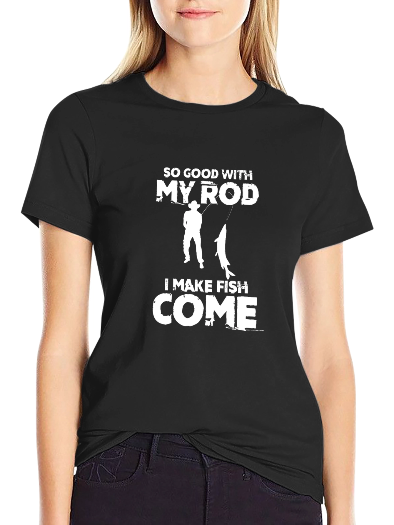 Funny Fishing T-Shirt - So Good With My Rod!