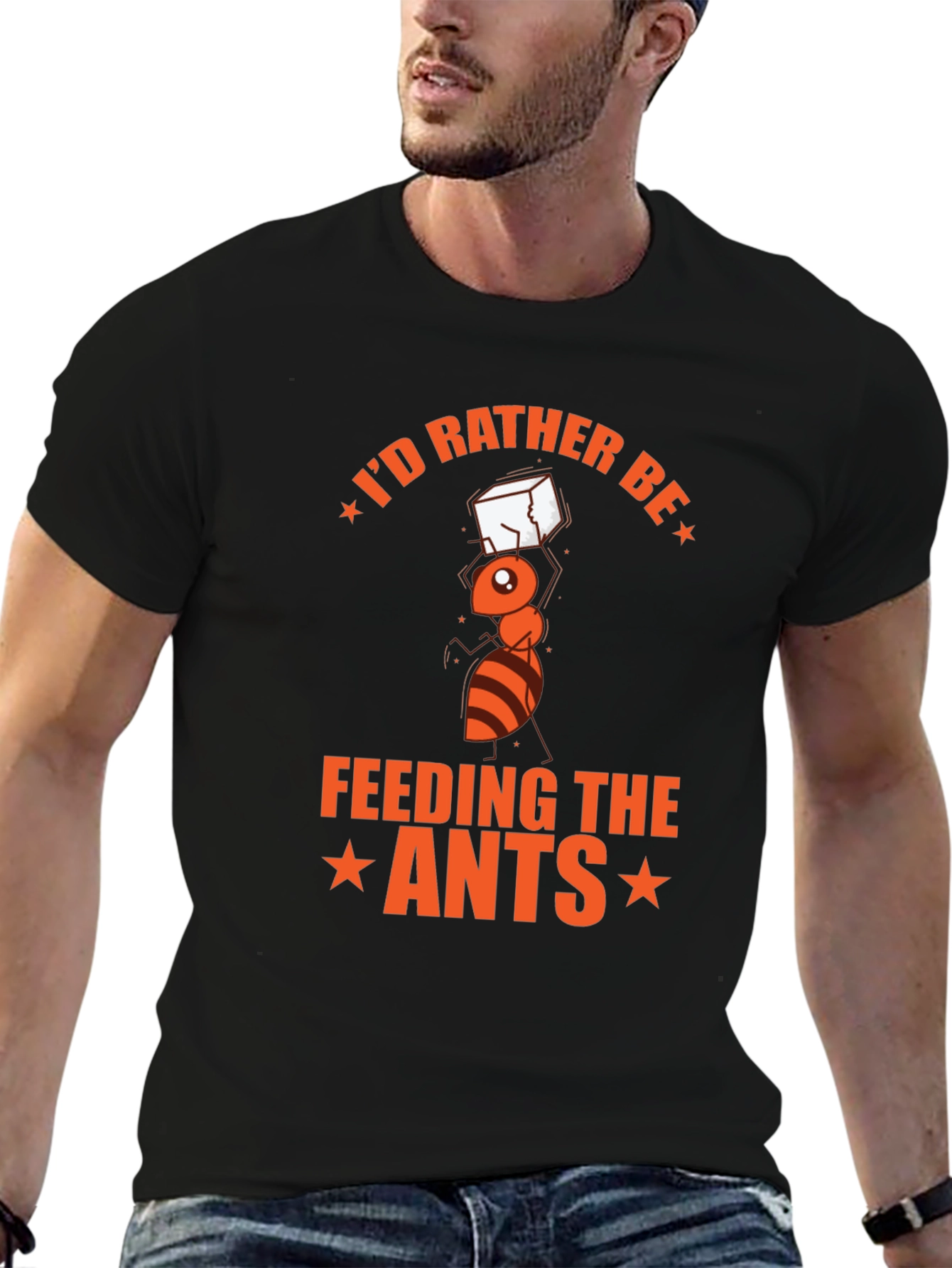 Id Rather Be Feeding the Ants T-Shirt