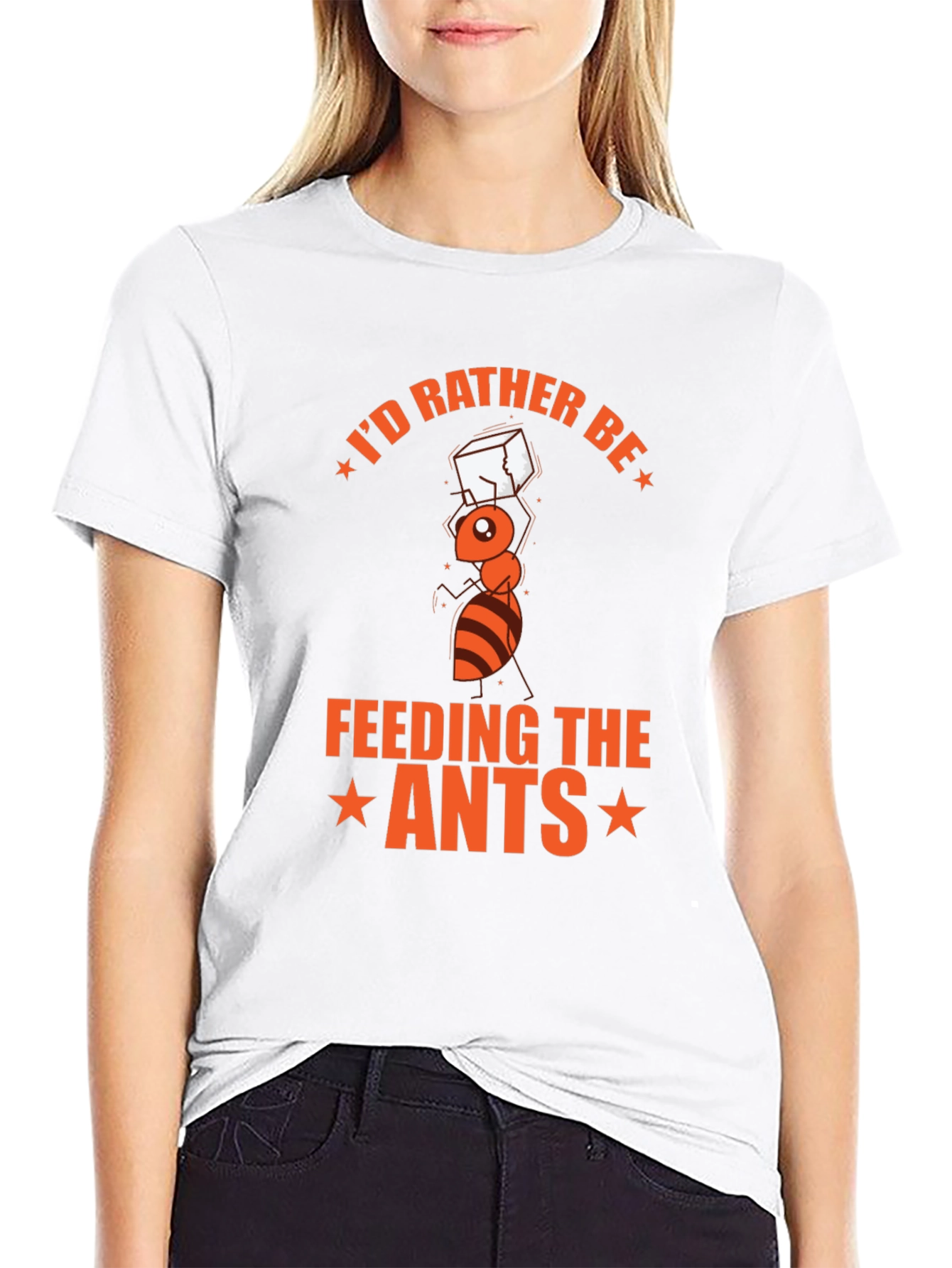 Id Rather Be Feeding the Ants T-Shirt