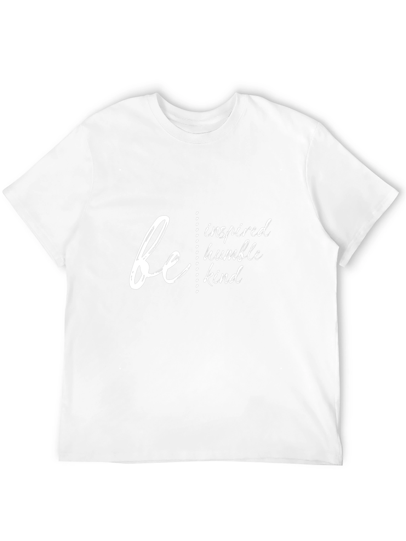Be Inspired T-Shirt - Humble Kind Motivational