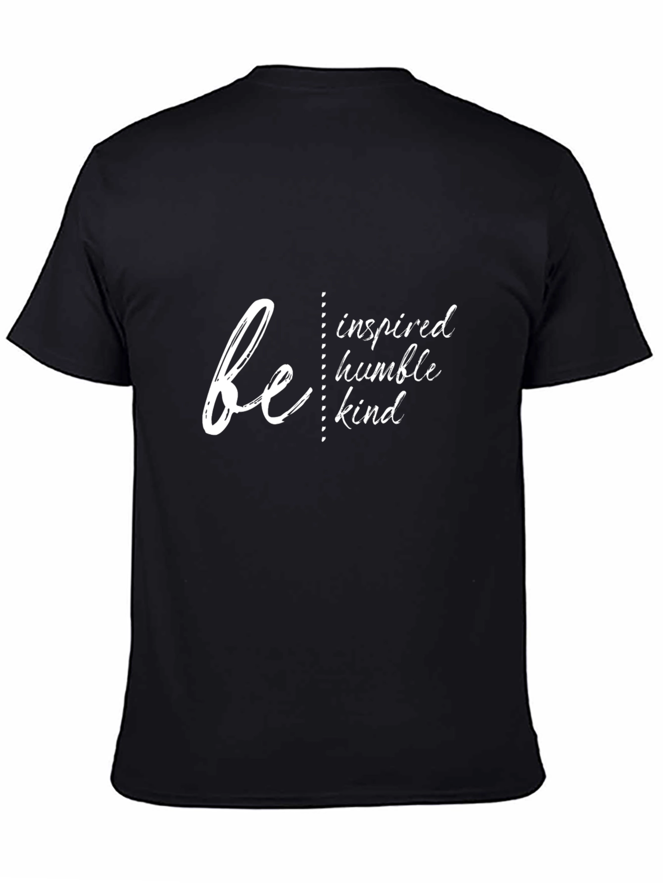 Be Inspired T-Shirt - Humble Kind Motivational