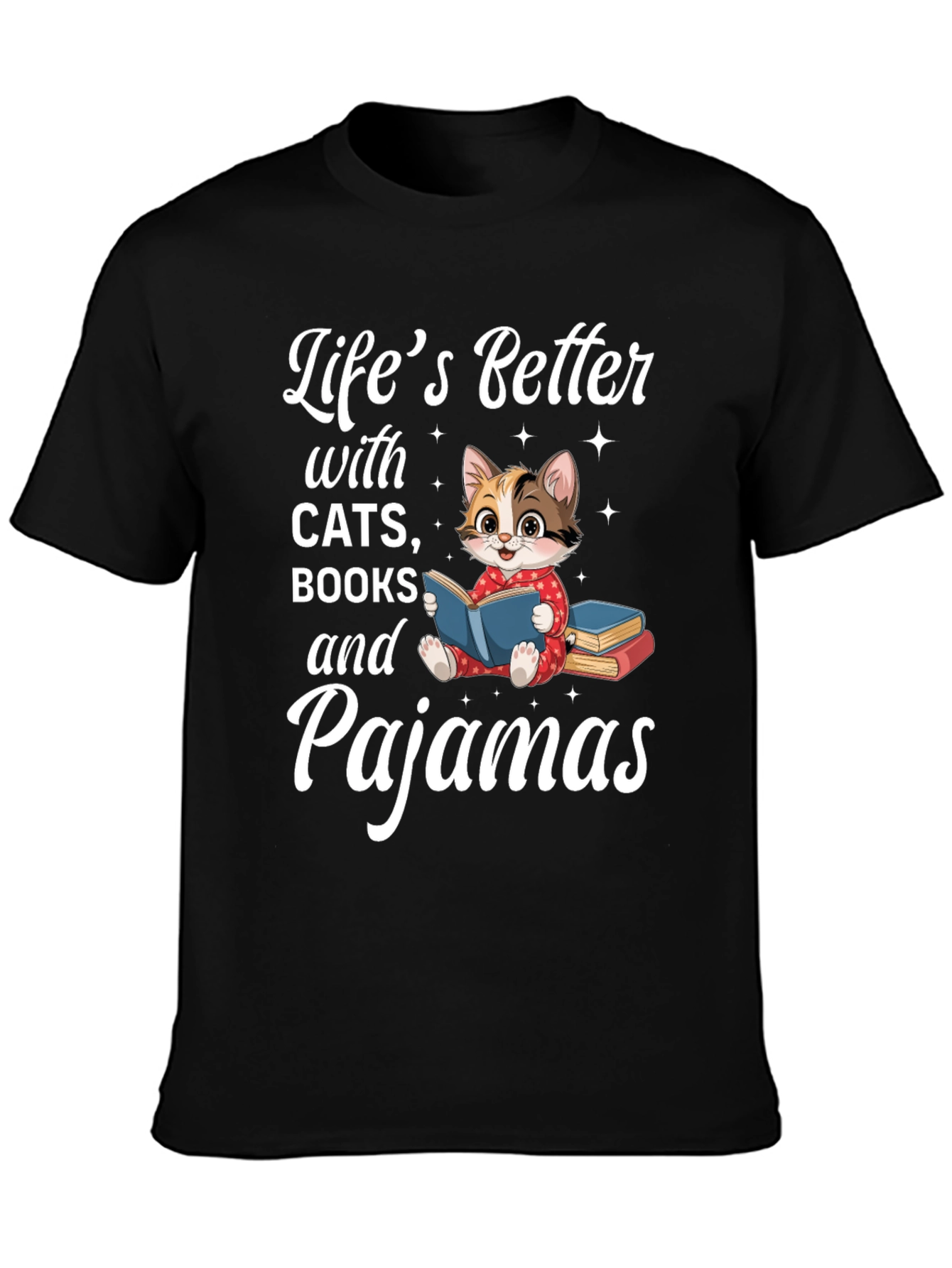 Lifes Better With Cats Books & Pajamas T-Shirt